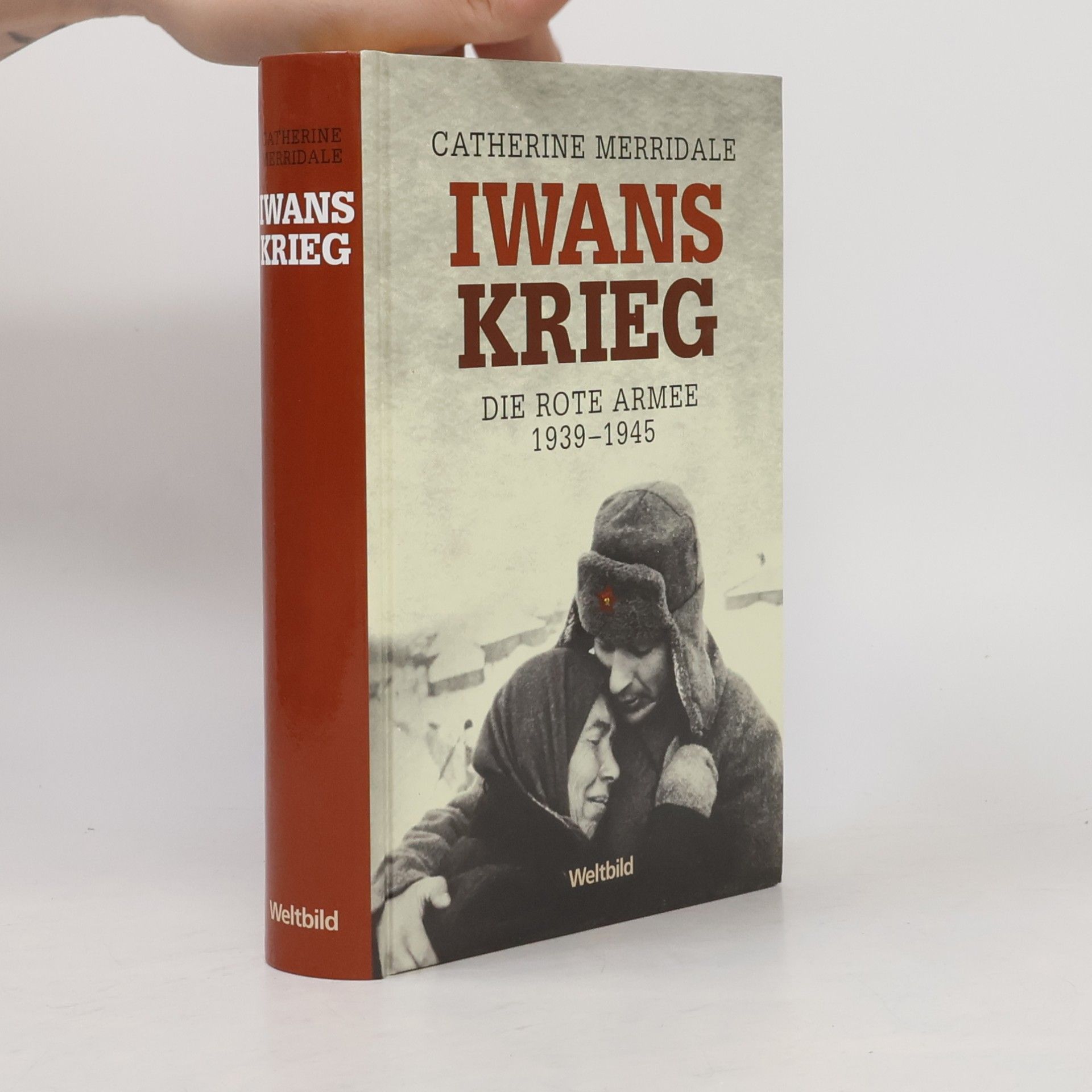 Catherine Merridale Iwans Krieg