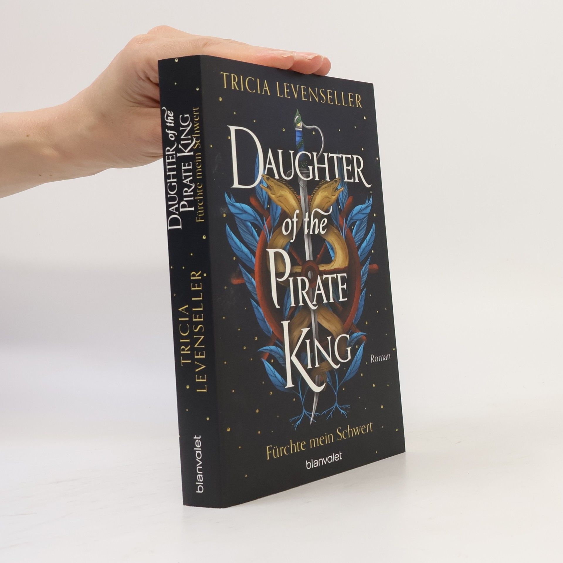 Tricia Levenseller Daughter of the Pirate King - Fürchte mein Schwert / Pirate Queen Saga Bd.1