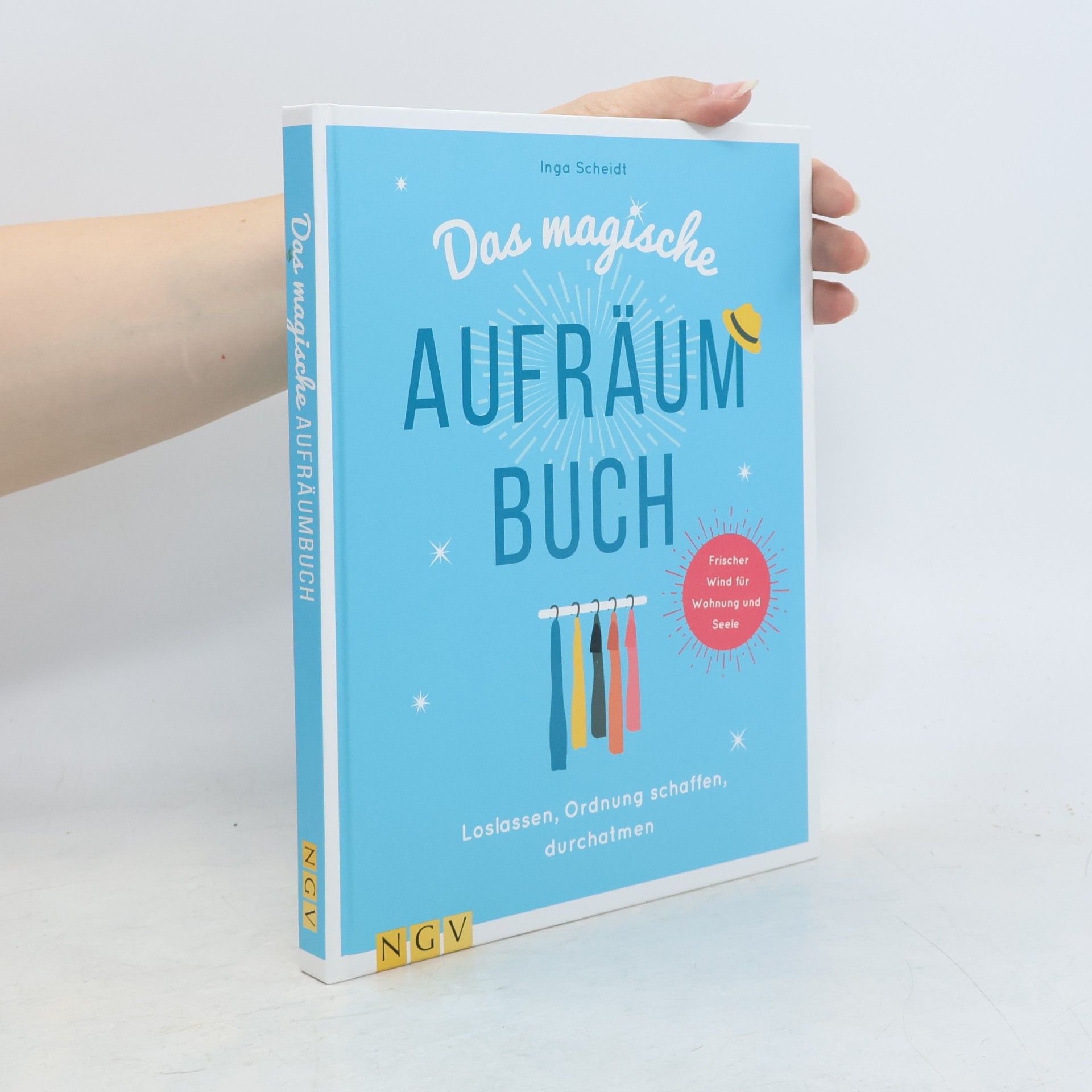 Inga Scheidt Das magische Aufräumbuch