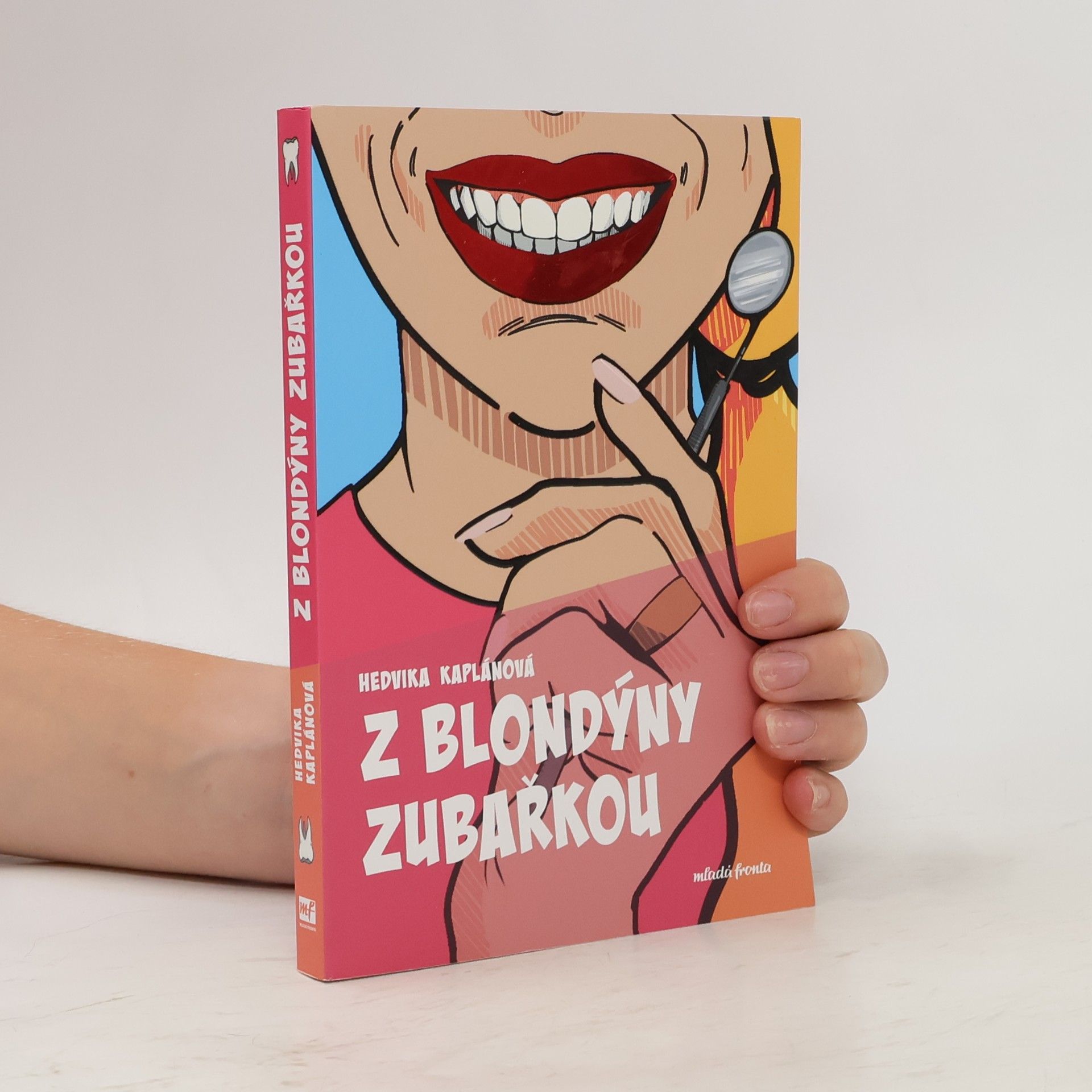 Hedvika Kaplánová Z blondýny zubařkou