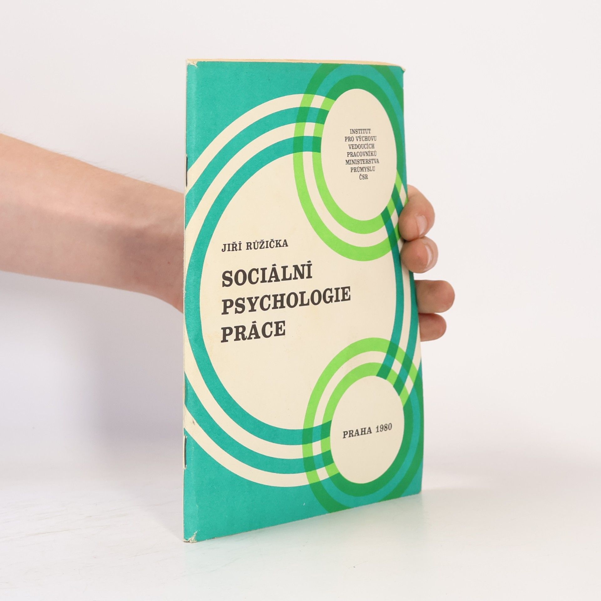 Jiří Růžička Sociální psychologie práce