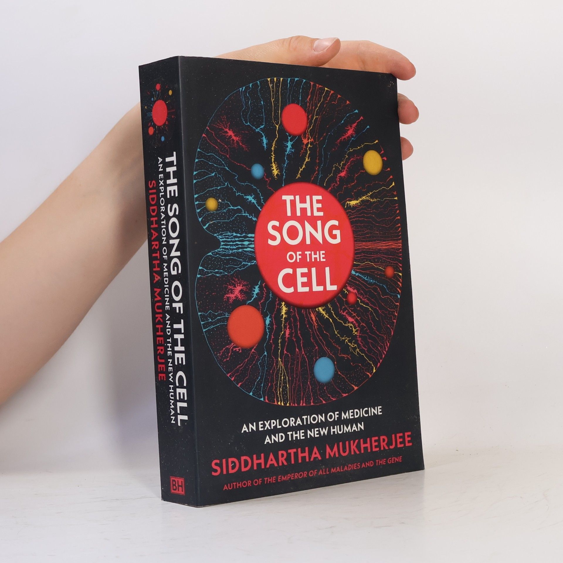Siddhartha Mukherjee The Song of the Cell