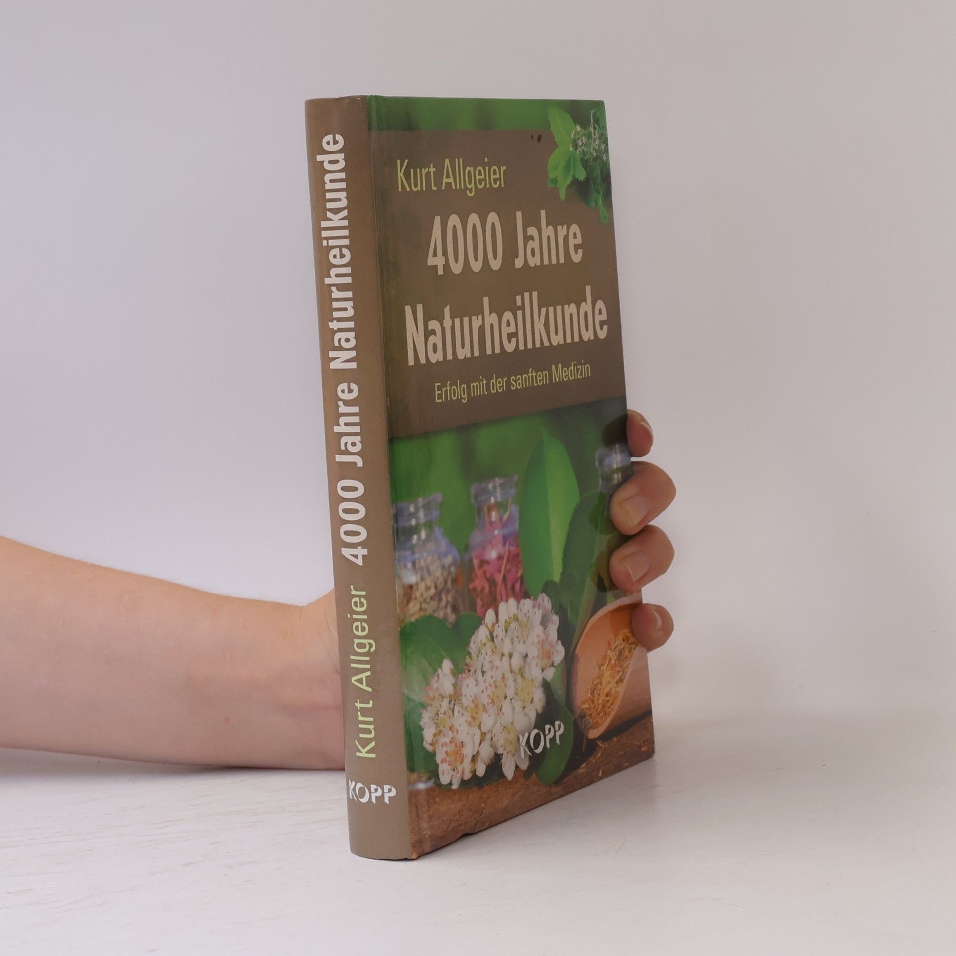 Kurt Allgeier 4000 Jahre Naturheilkunde