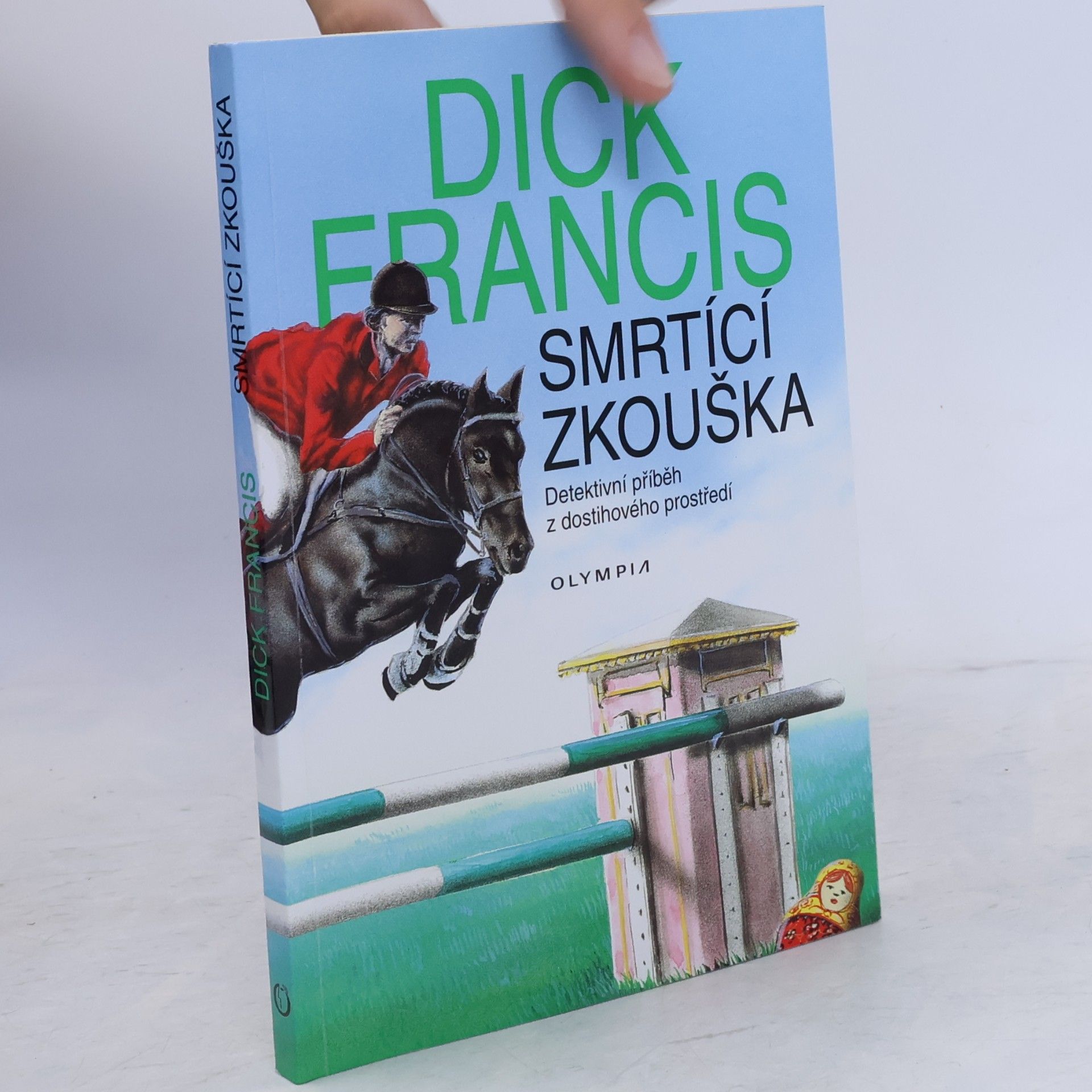 Dick Francis Smrtící zkouška