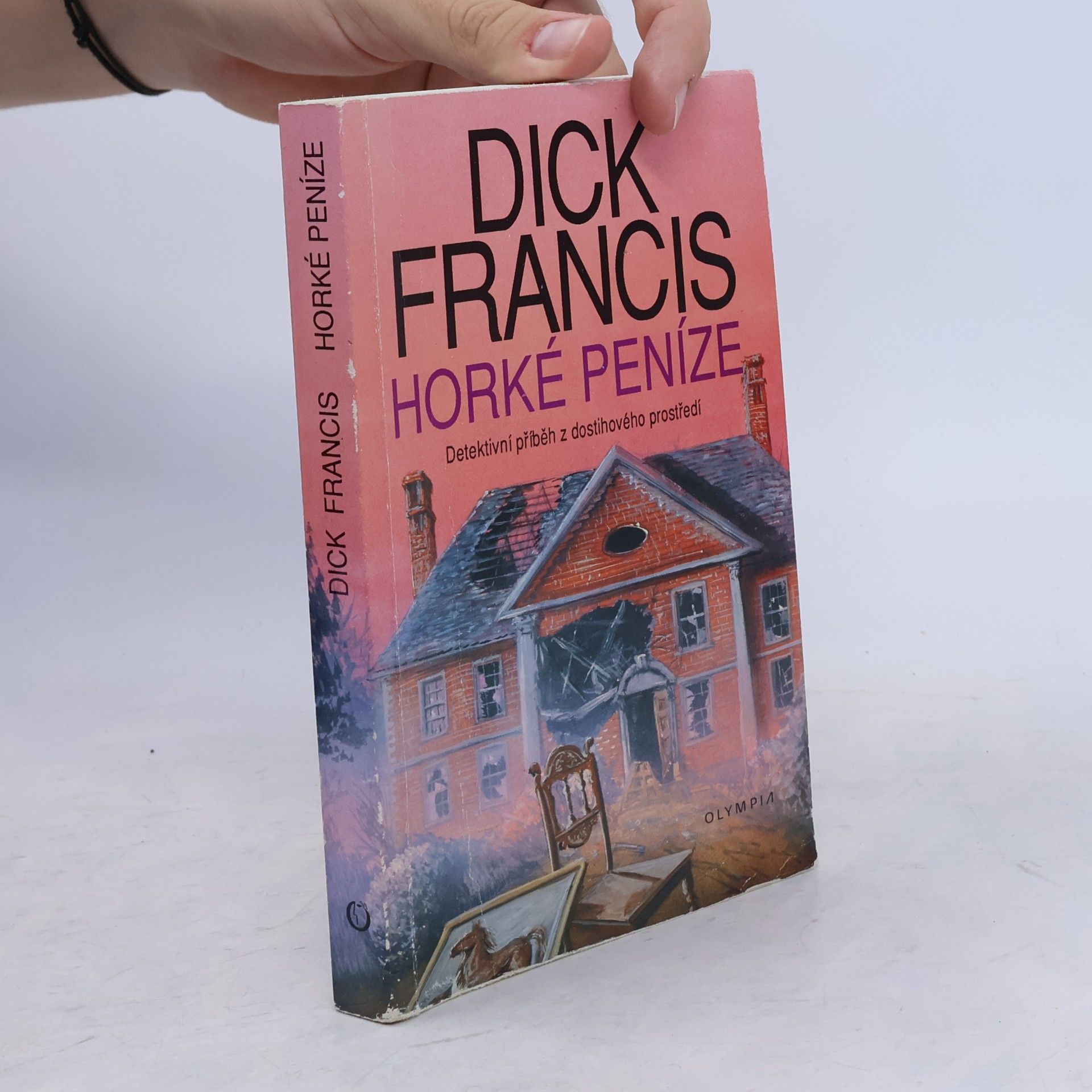 Dick Francis Horké peníze