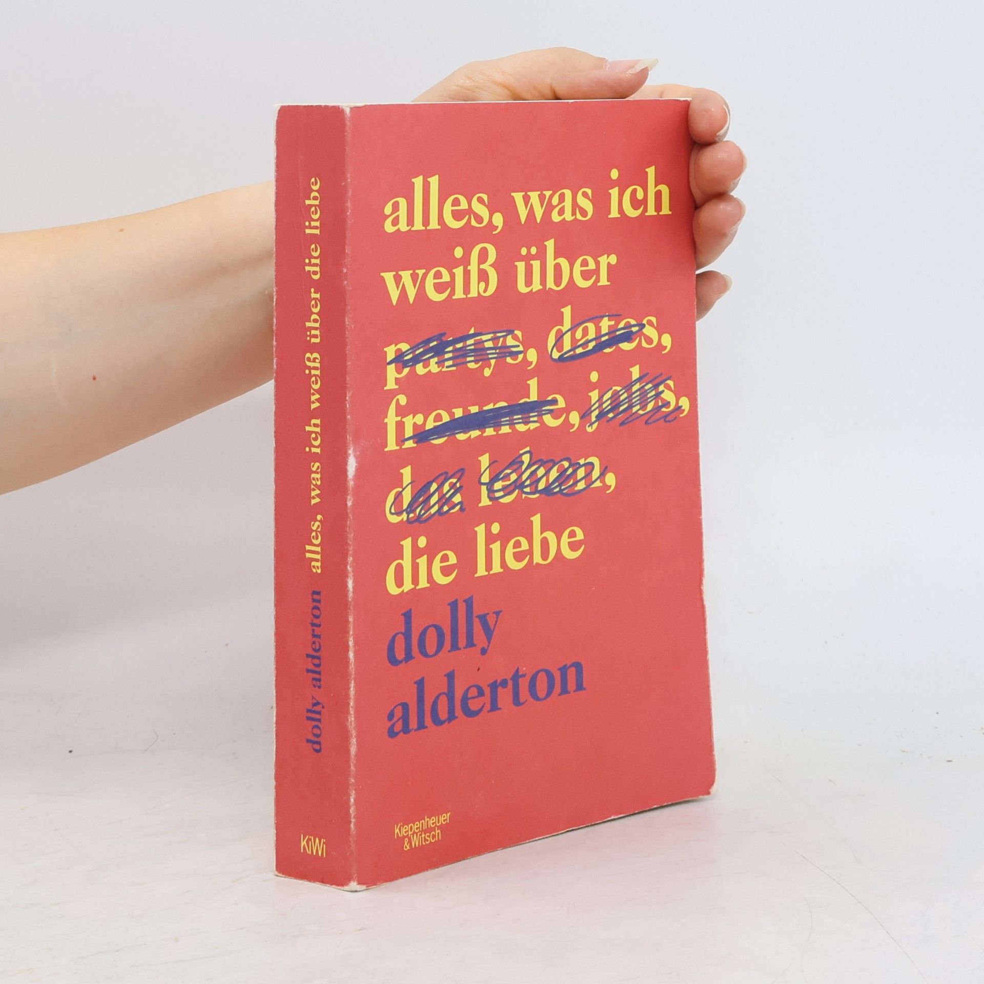 Dolly Alderton Alles, was ich weiß über die Liebe