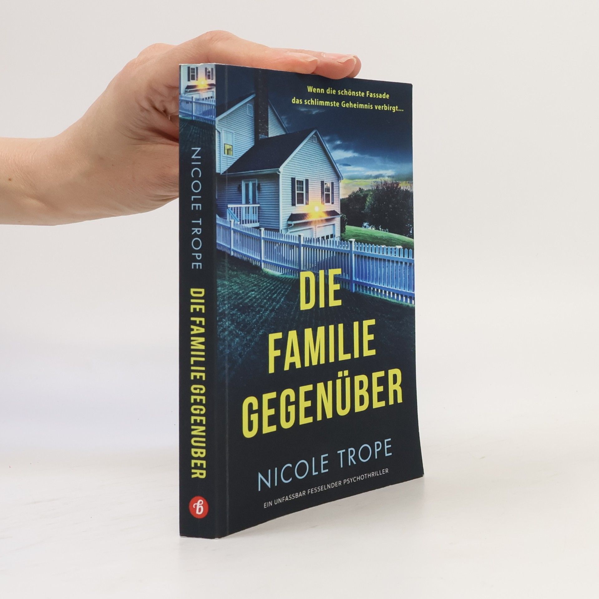 Nicole Trope Die Familie gegenüber