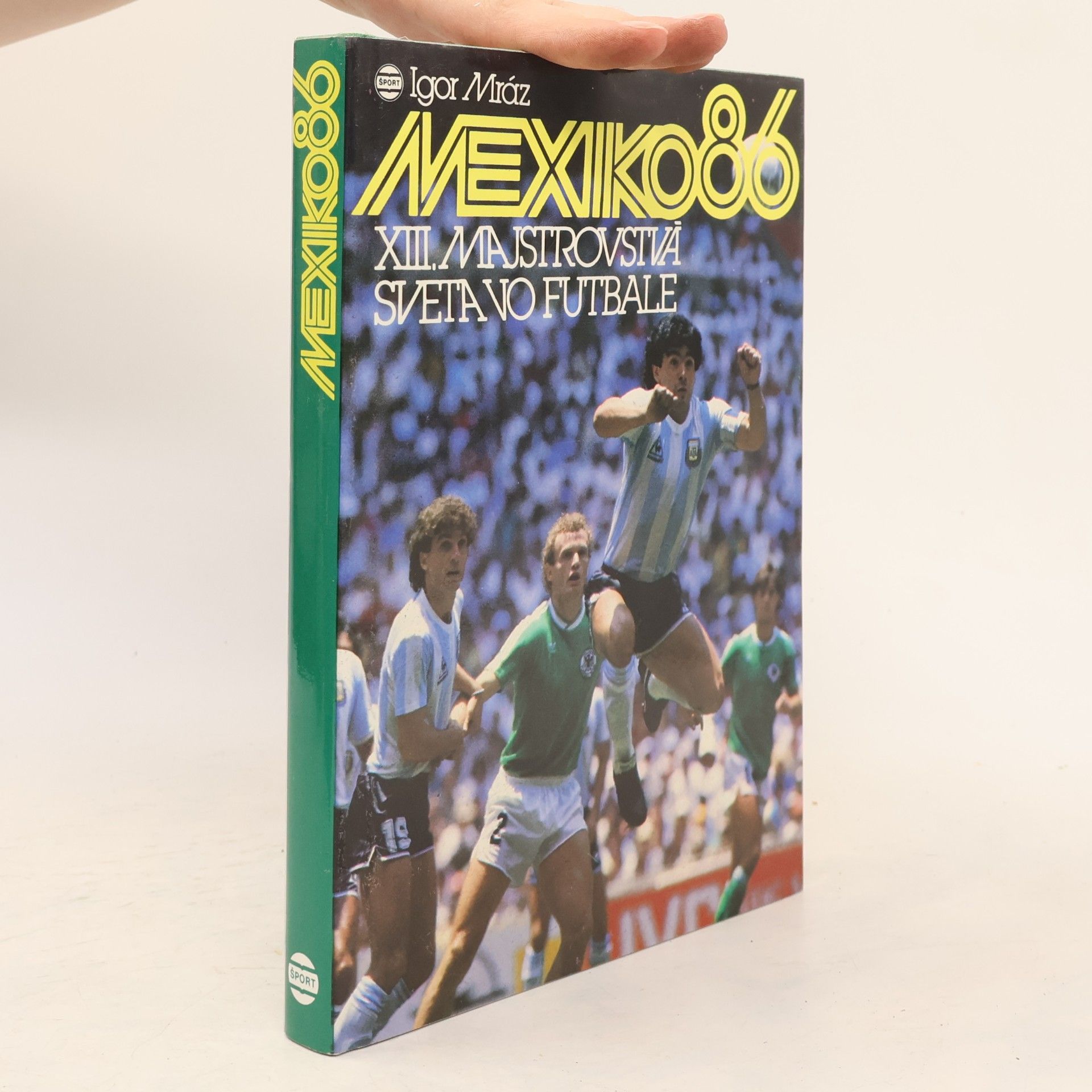 Igor Mráz Mexiko 86. XII. Majstrovstvá sveta vo futbale