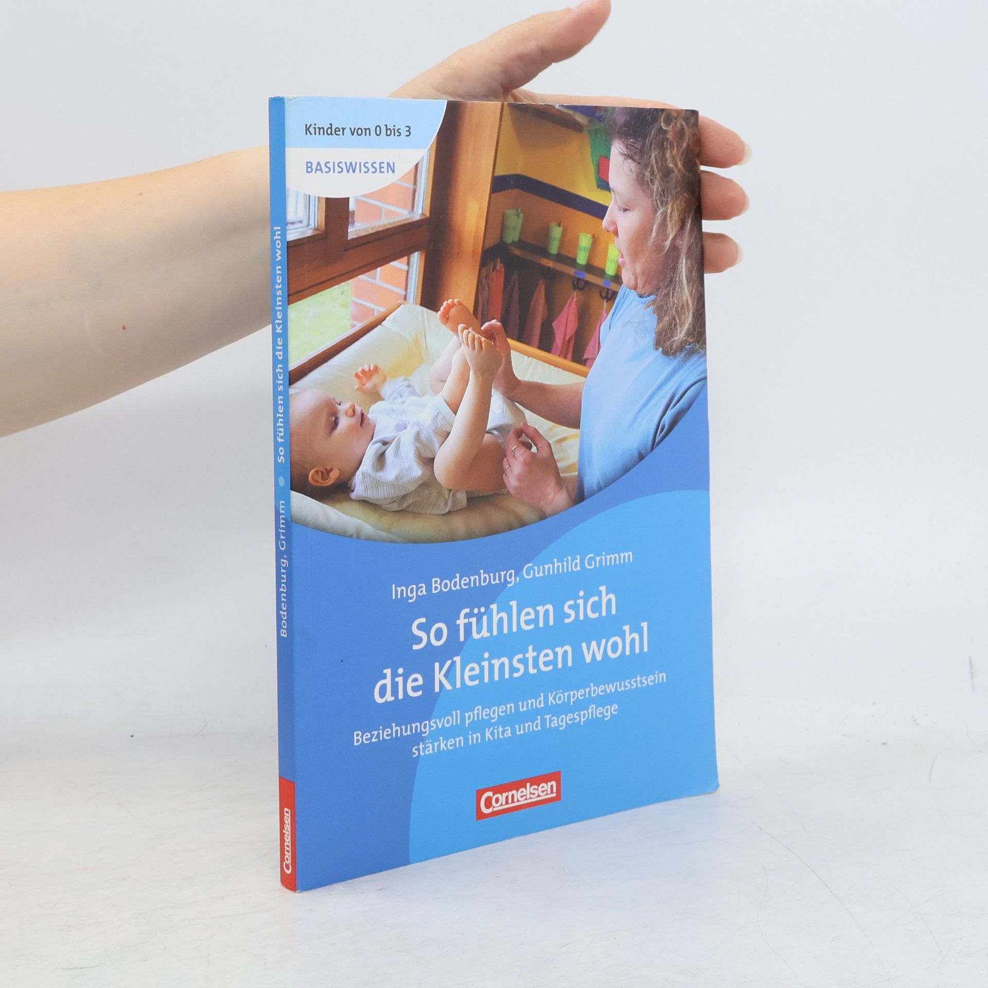 Inga Bodenburg Basiswissen: So fühlen sich die Kleinsten wohl