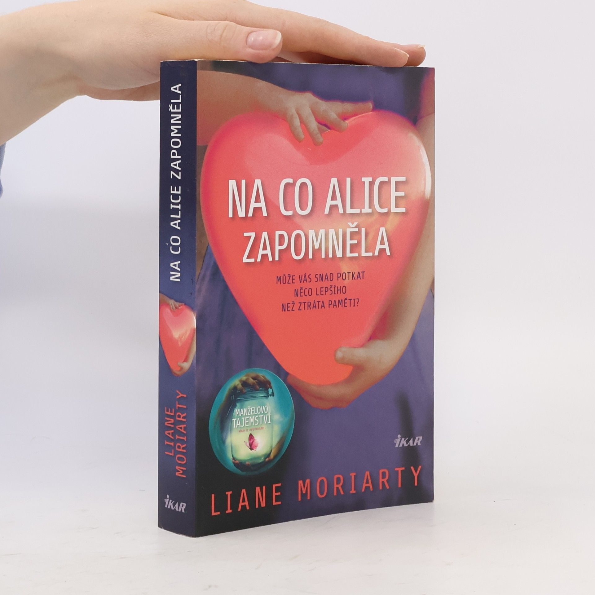 Liane Moriarty Na co Alice zapomněla