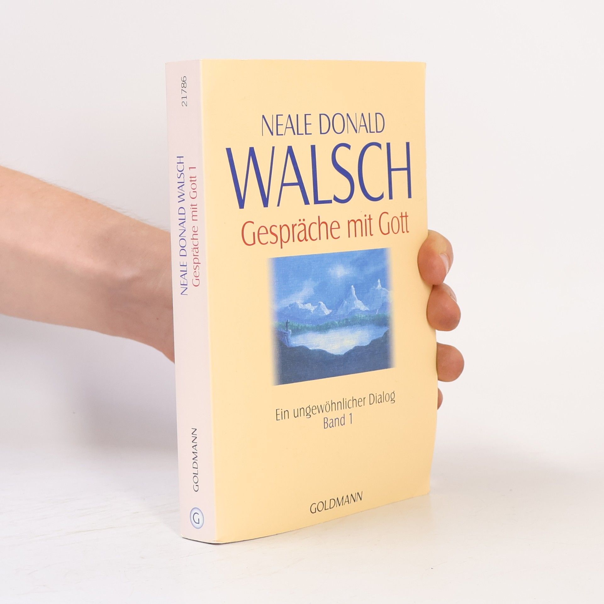 Neale Donald Walsch Gespräche mit Gott 1