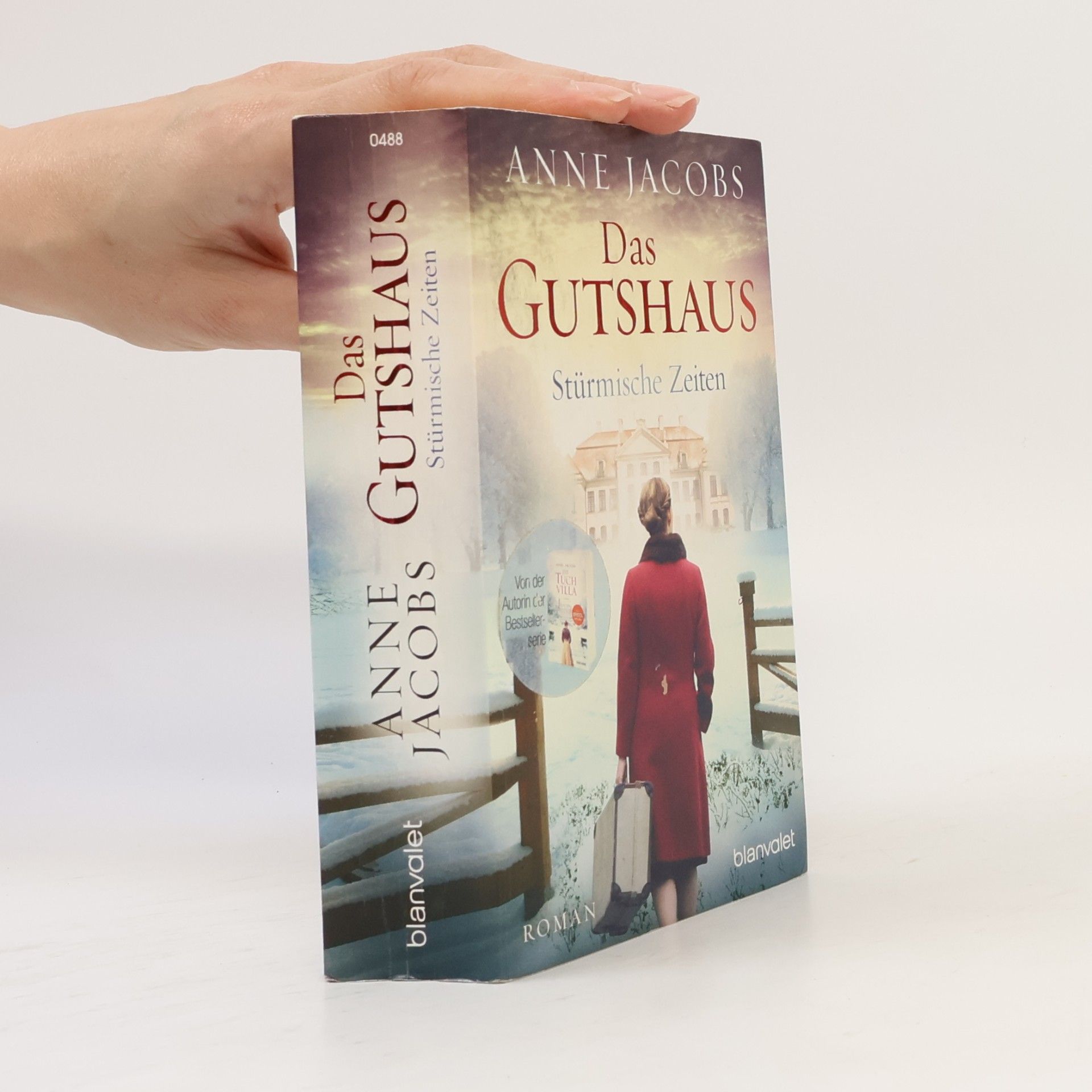 Anne Jacobs Das Gutshaus. Stürmische Zeiten