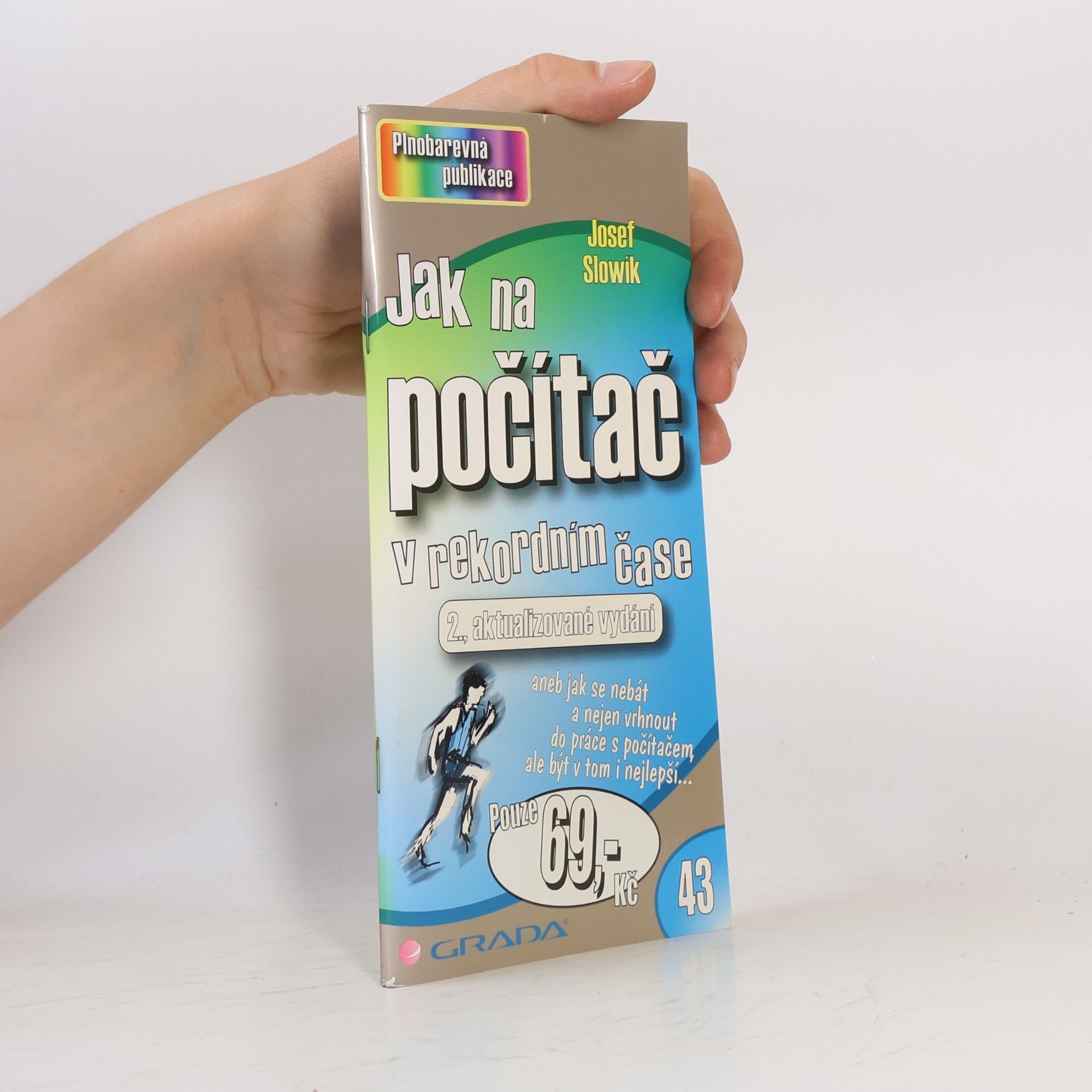 Josef Slowík Jak na počítač - 2., aktualizované vydání