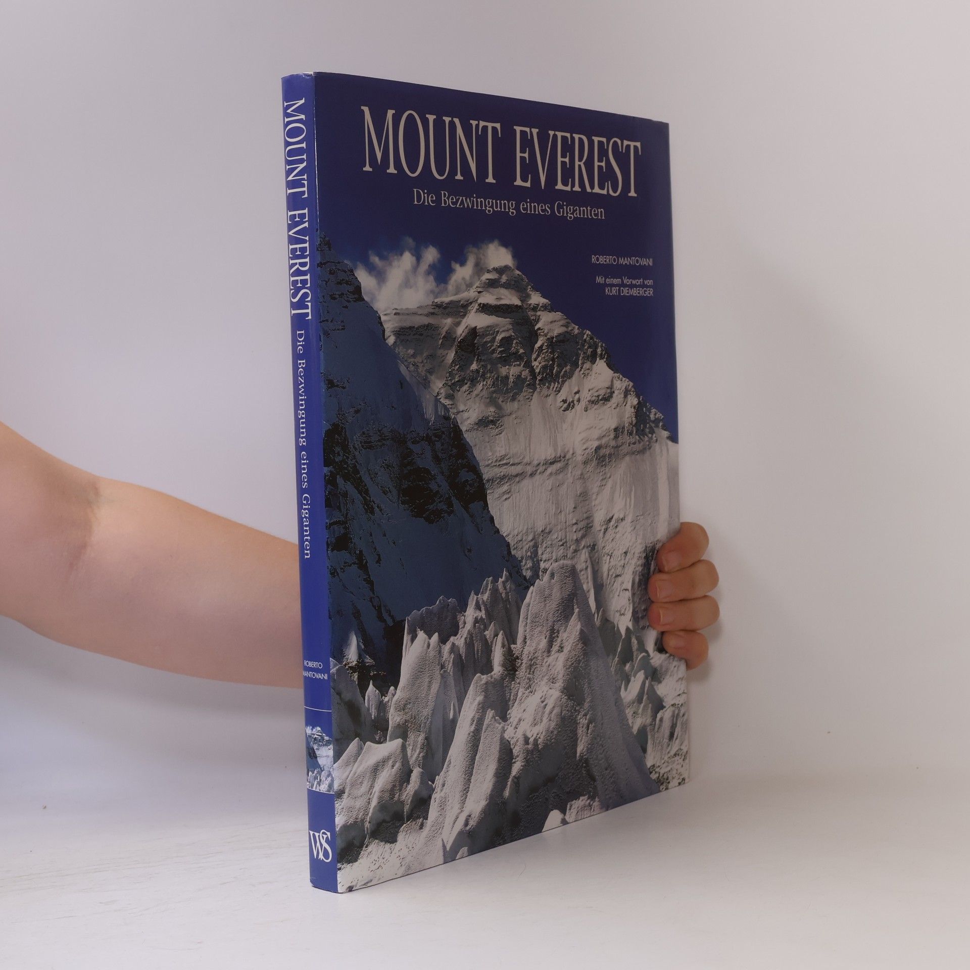 Roberto Mantovani Mount Everest. Die Bezwingung eines Giganten