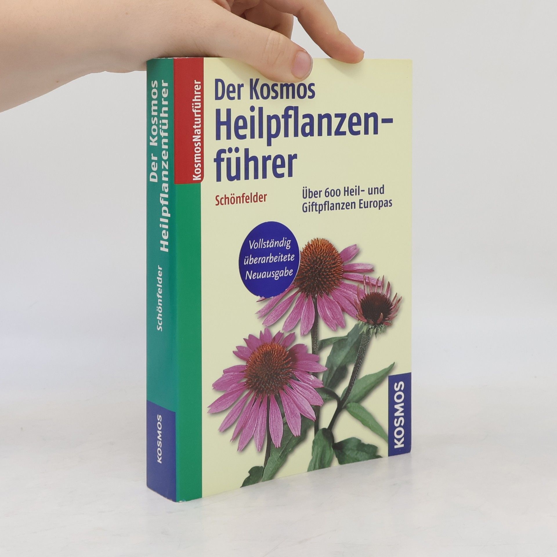 Peter Schönfelder Der Kosmos-Heilpflanzenführer