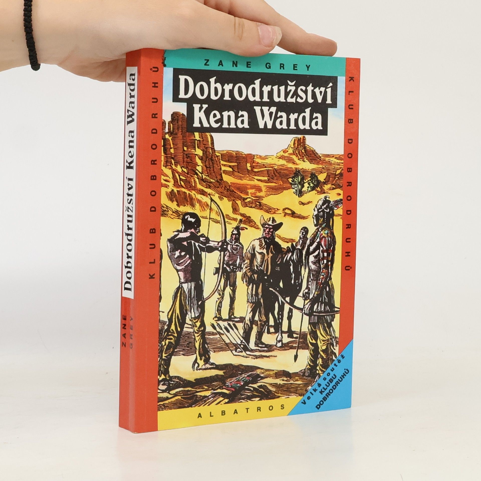 Zane Grey Dobrodružství Kena Warda