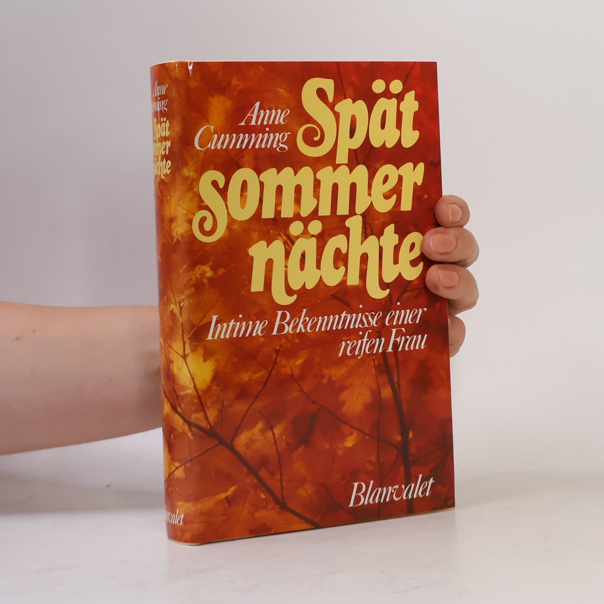 Anne Cumming Spätsommernächte. Intime Bekenntnisse einer reifen Frau