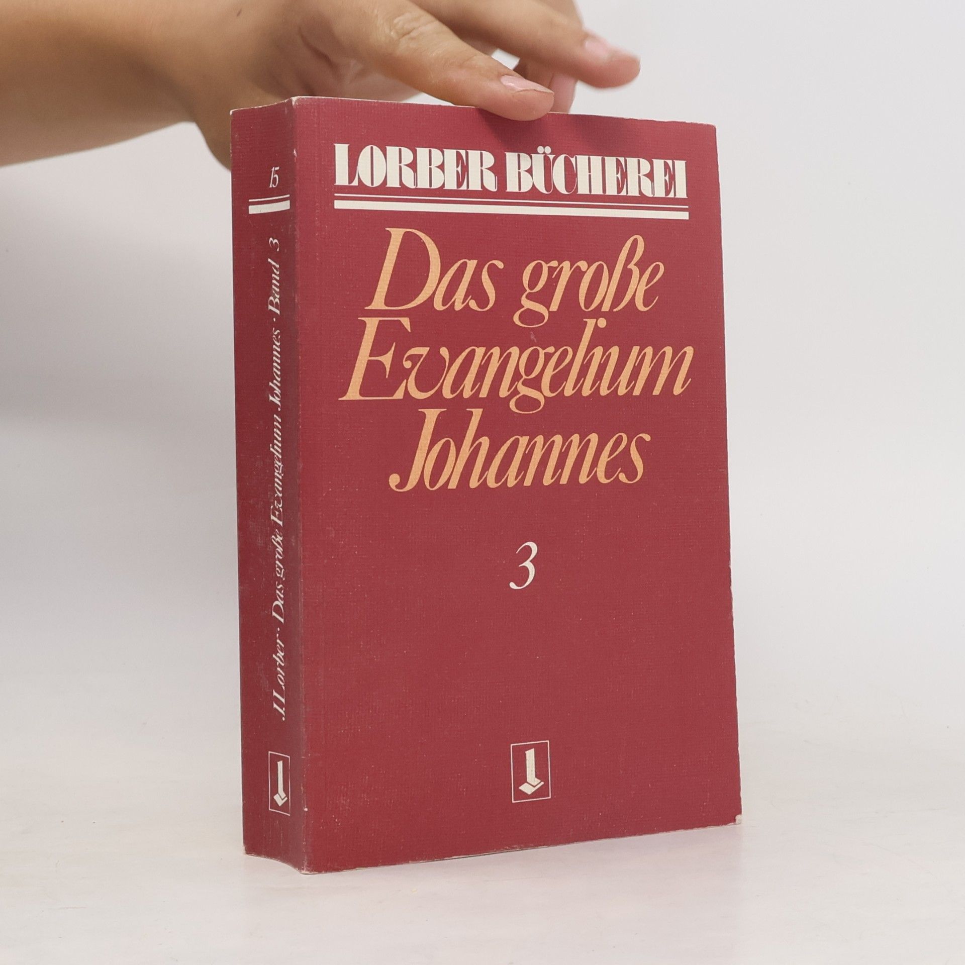 Jakob Lorber Johannes, das große Evangelium. Bd.3
