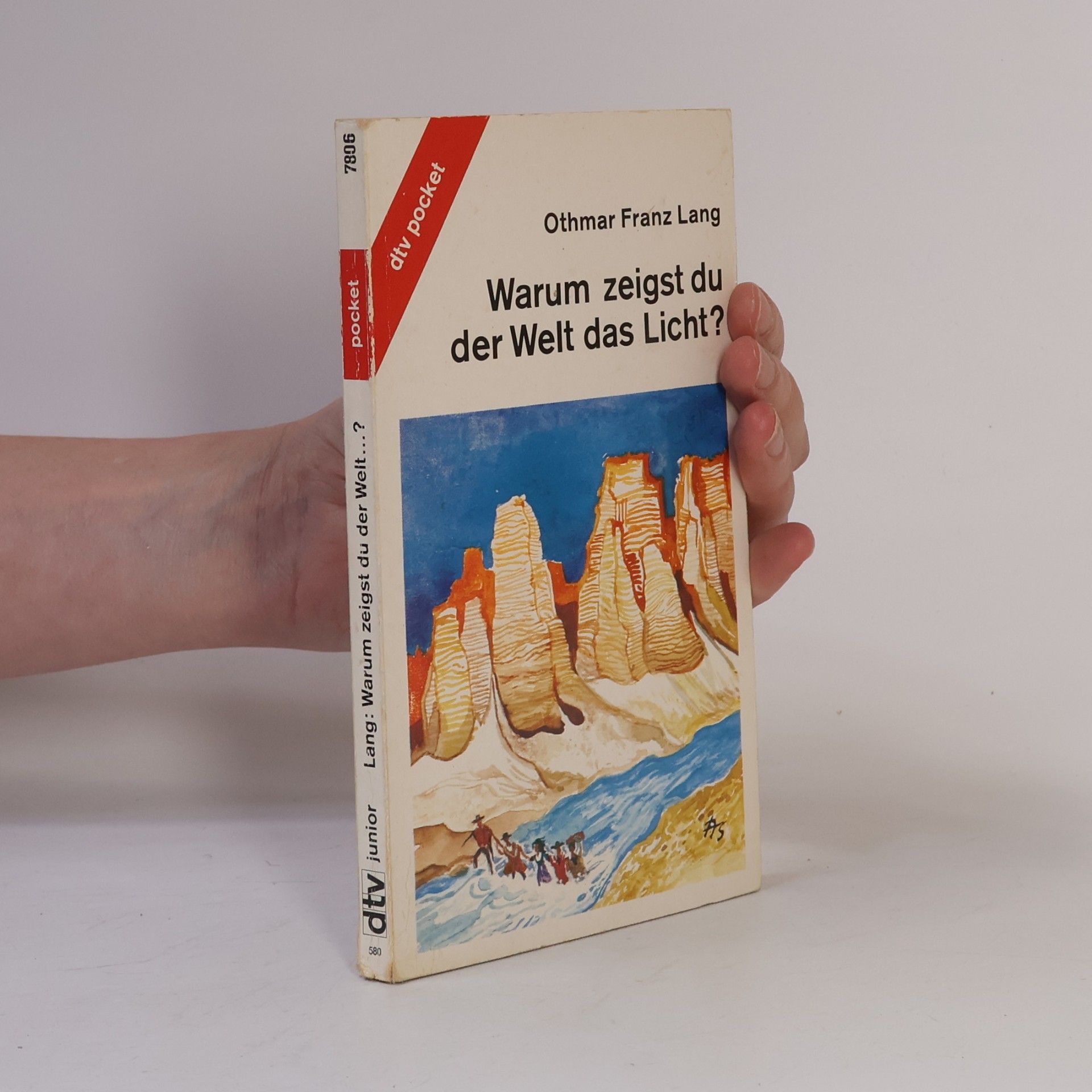 Othmar Franz Lang Warum zeigst du der Welt das Licht?