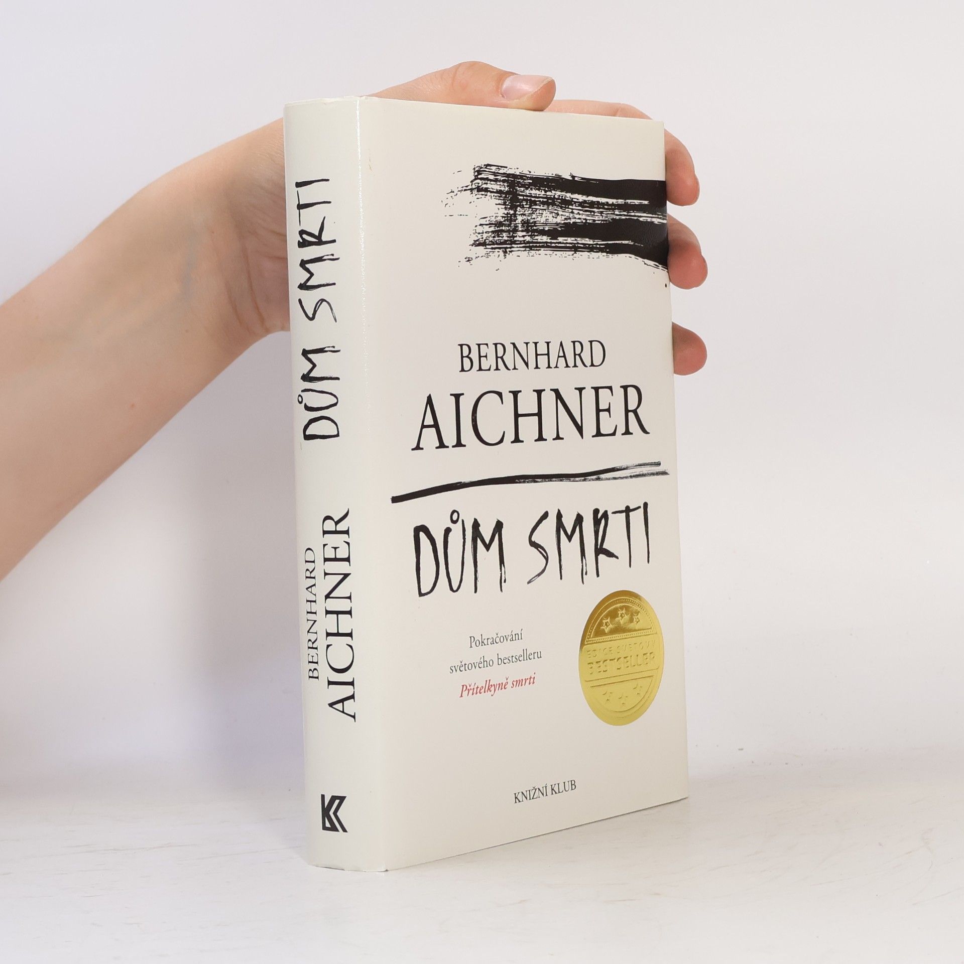Bernhard Aichner Dům smrti