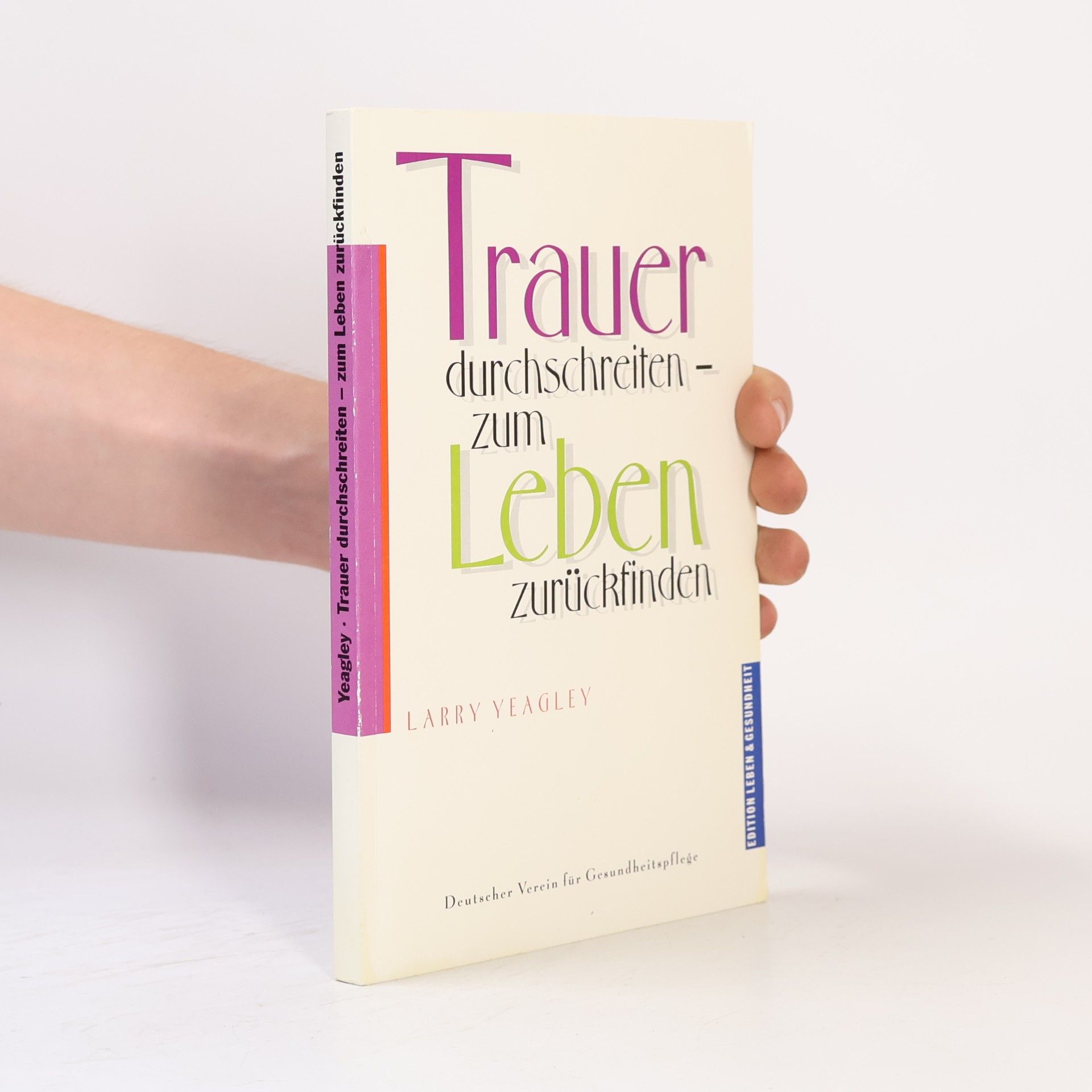 Trauer durchschreiten - zum Leben zurückfinden