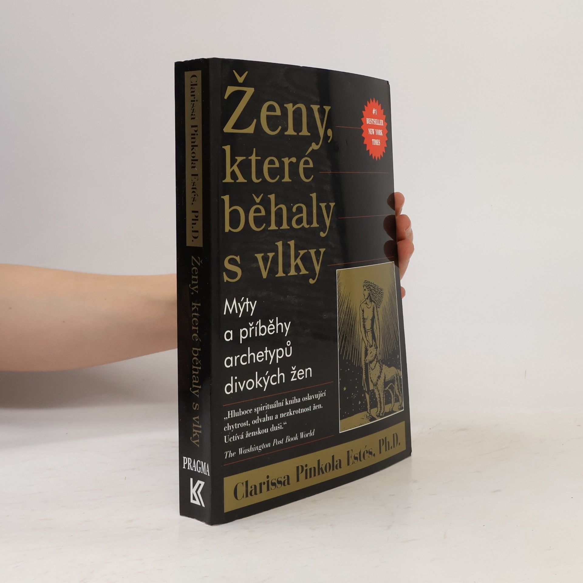 Clarissa Pinkola Estés Phd Ženy, které běhaly s vlky