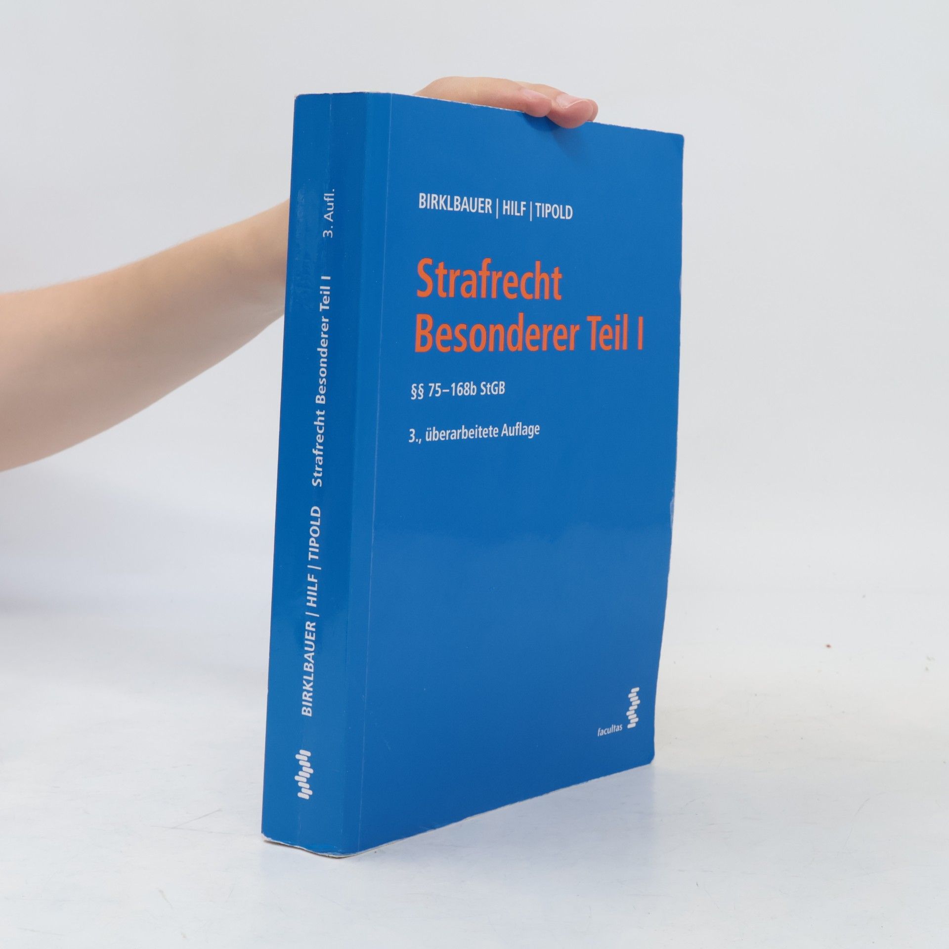 Alois Birklbauer Strafrecht, Besonderer Teil I