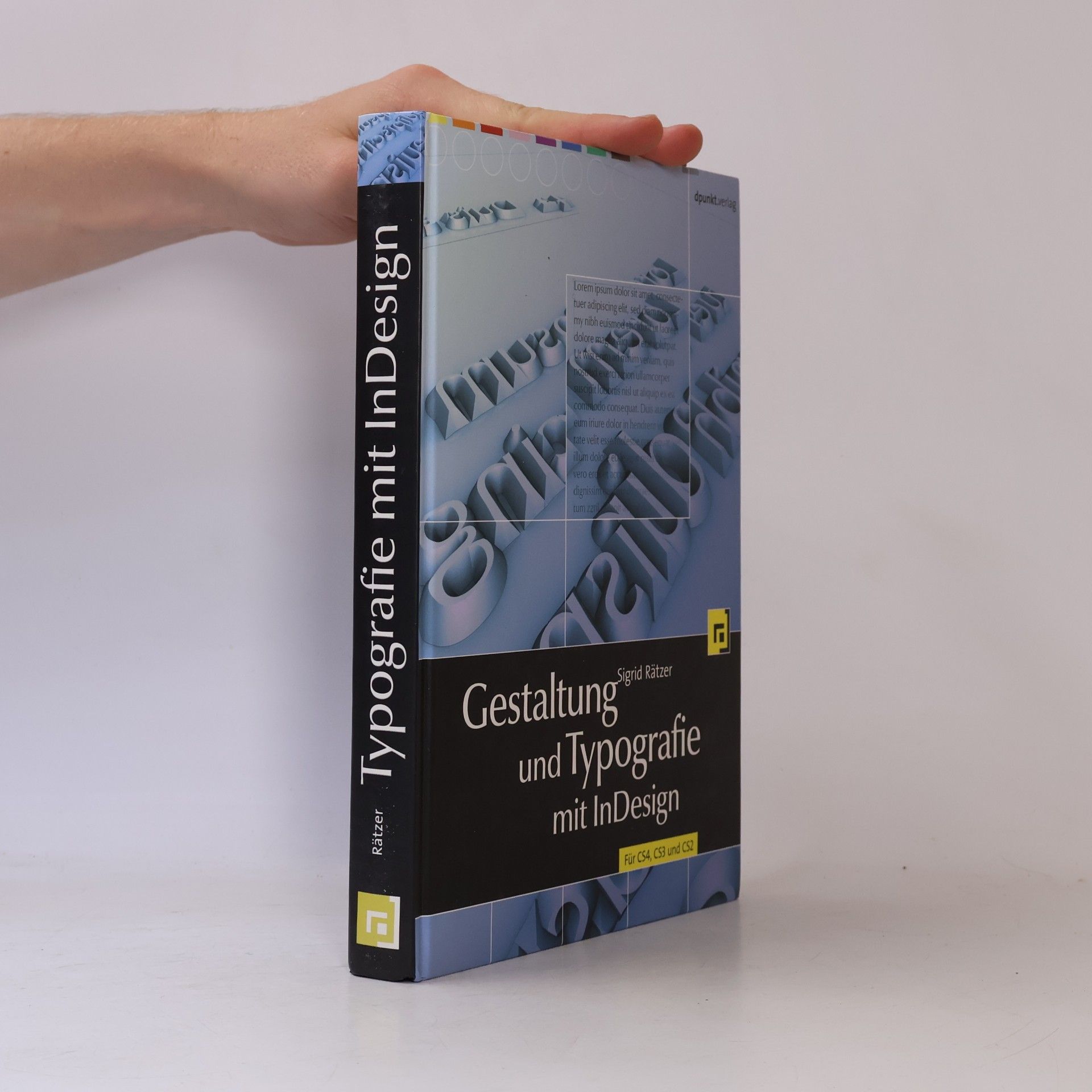 Sigrid Rätzer Gestaltung und Typografie mit InDesign: Für CS4, CS3 und CS2