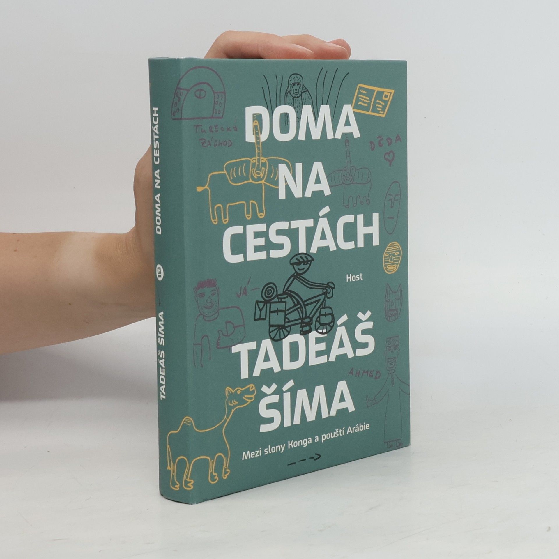 Tadeáš Šíma Doma na cestách. Mezi slony Konga a pouští Arábie