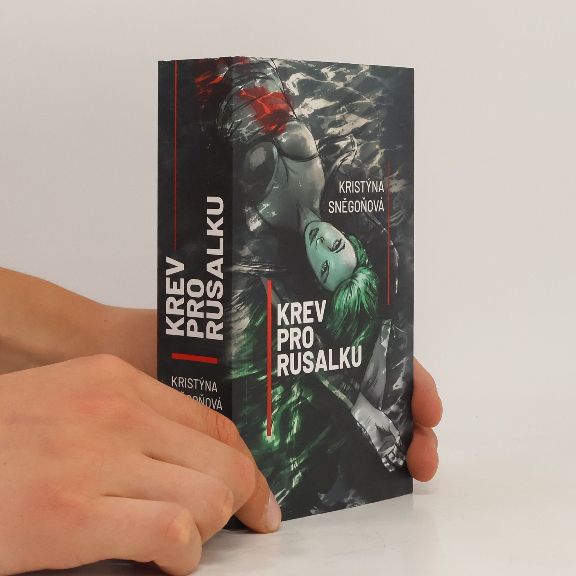 Kristýna Sněgoňová Krev pro rusalku