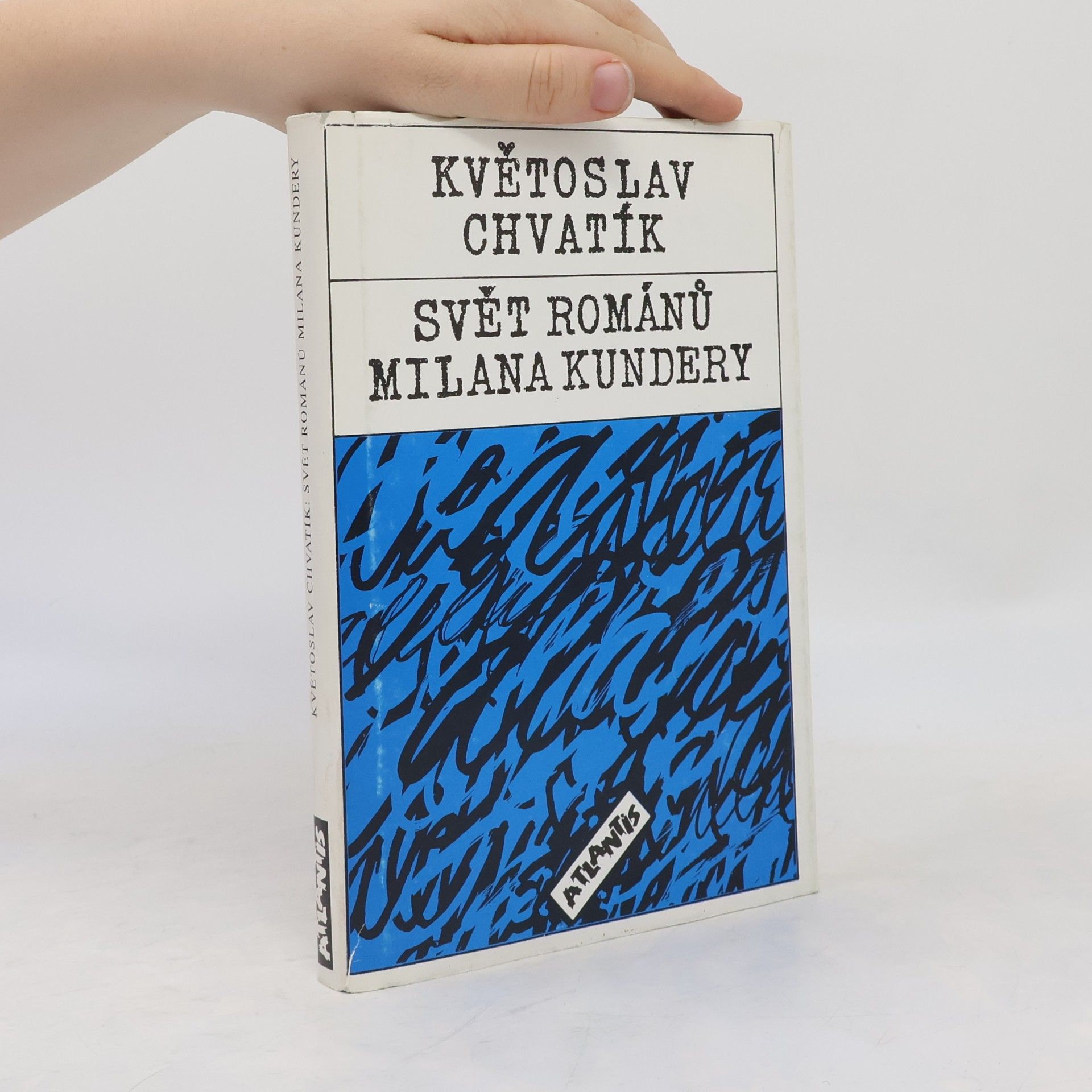 Květoslav Chvatík Svět románů Milana Kundery