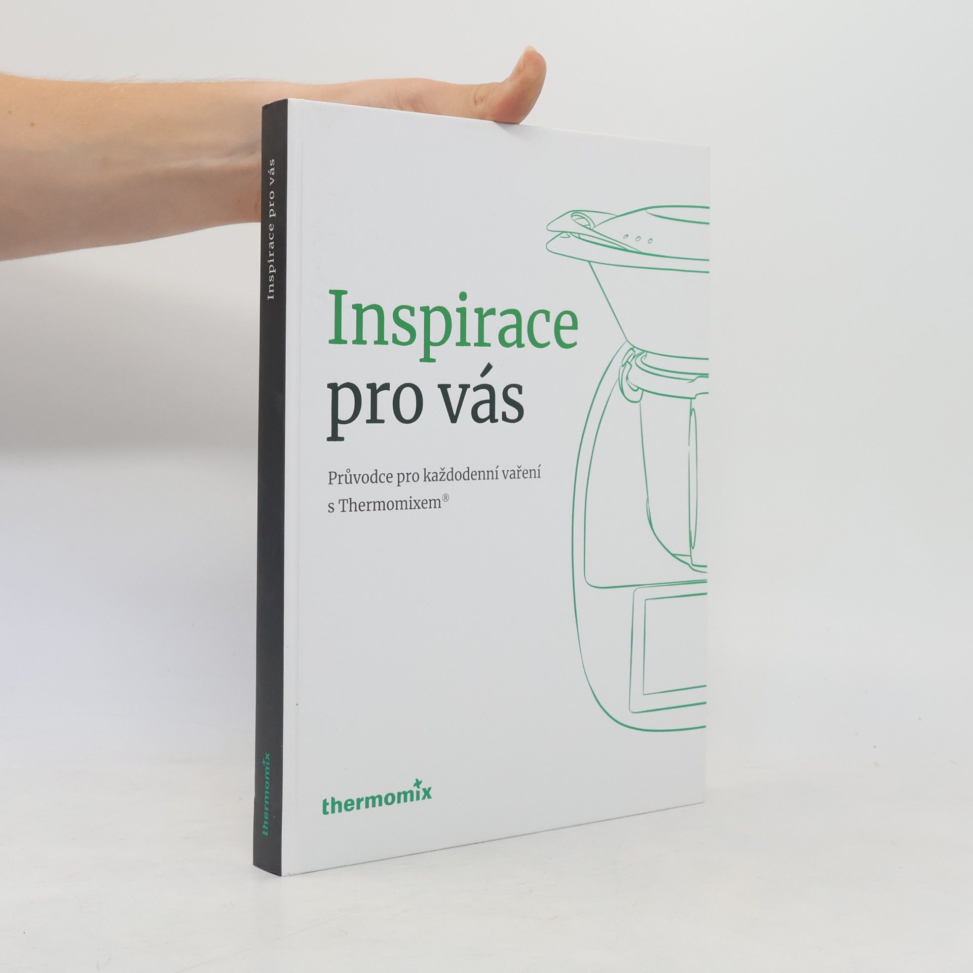 Kolektiv autorů Inspirace pro vás: Průvodce pro každodenní vaření s Thermomixem