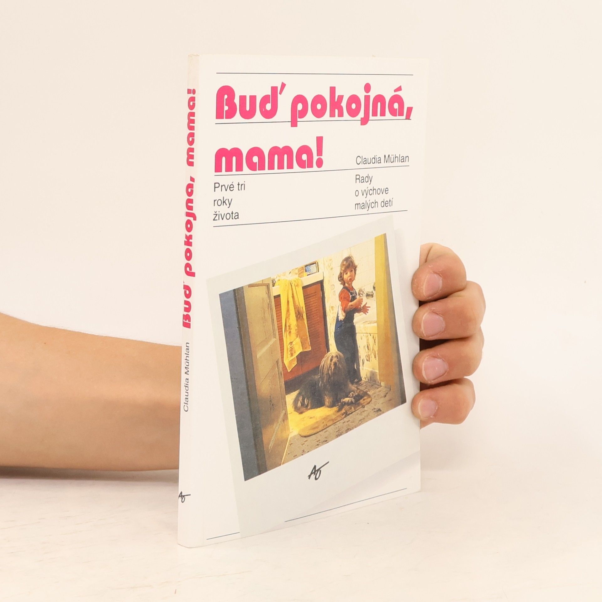 Claudia Mühlan Buď pokojná, mama!