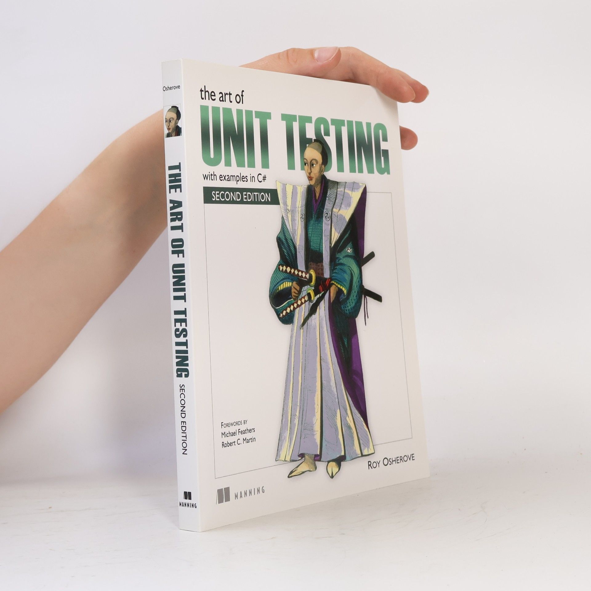 The Art of Unit Testing with Examples in C#