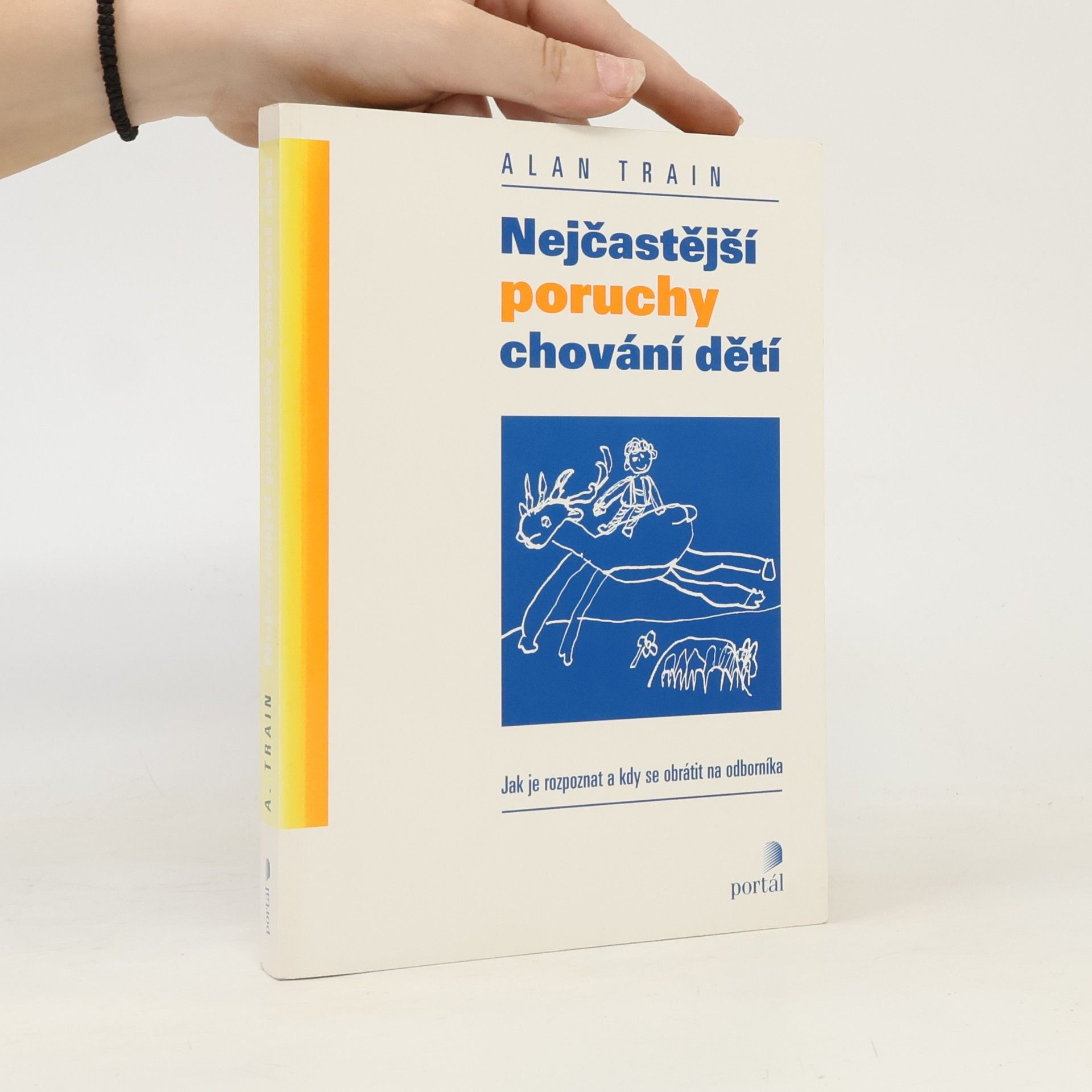 Alan Train Nejčastější poruchy chování dětí