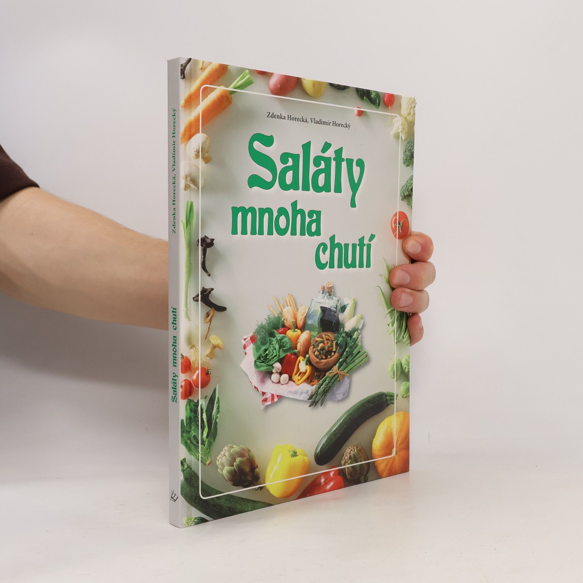 Zdenka Horecká Saláty mnoha chutí