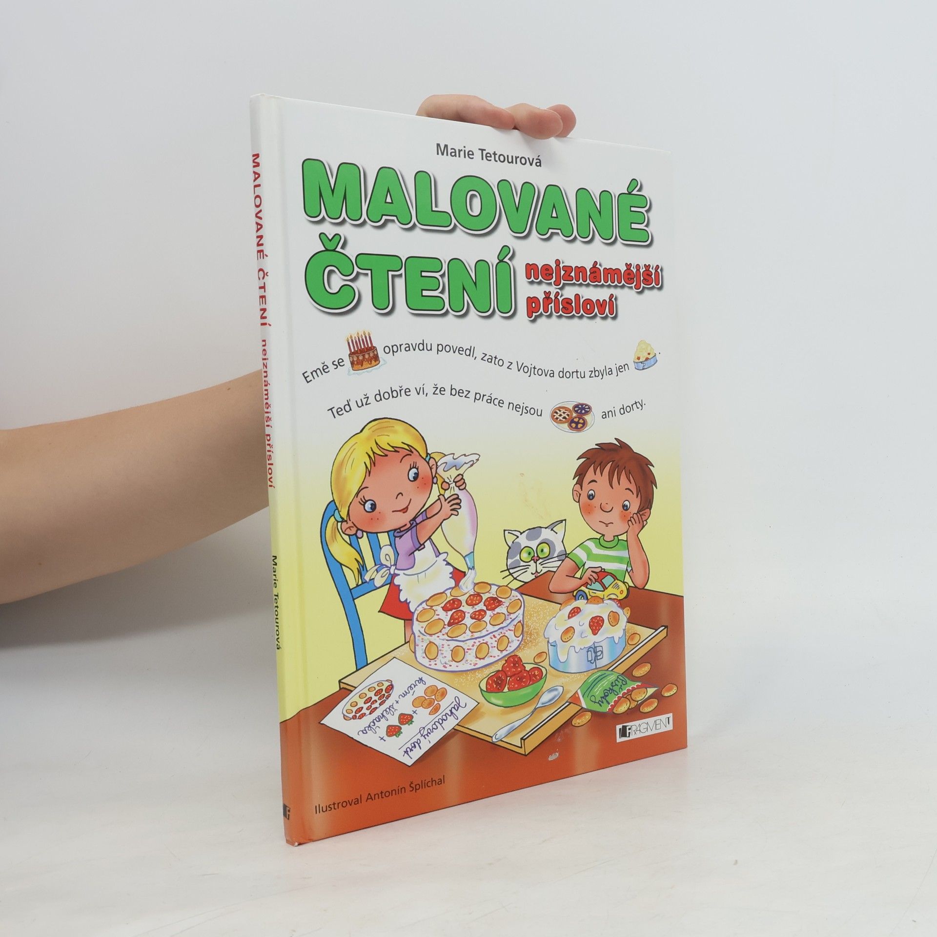 Antonín Šplíchal Malované čtení. Nejznámější přísloví