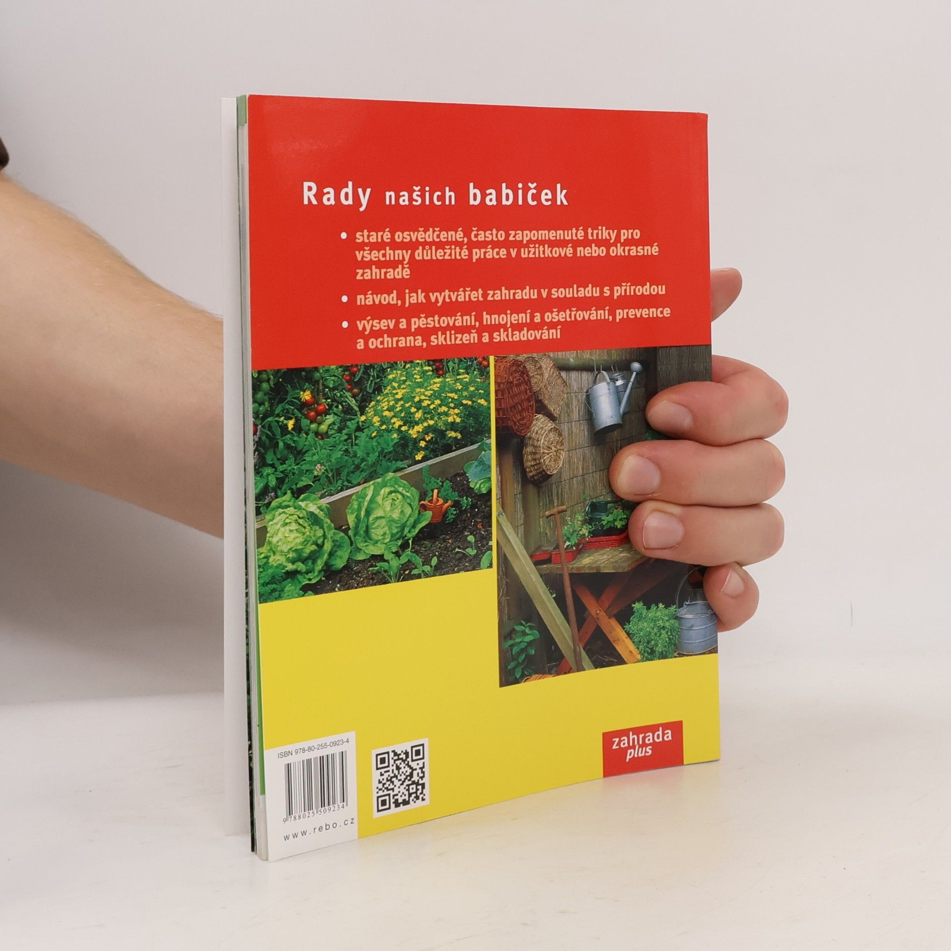 Andrea Kern Rady našich babiček. Výsev a pěstování, hnojení a ošetřování, sklizeň a skladování