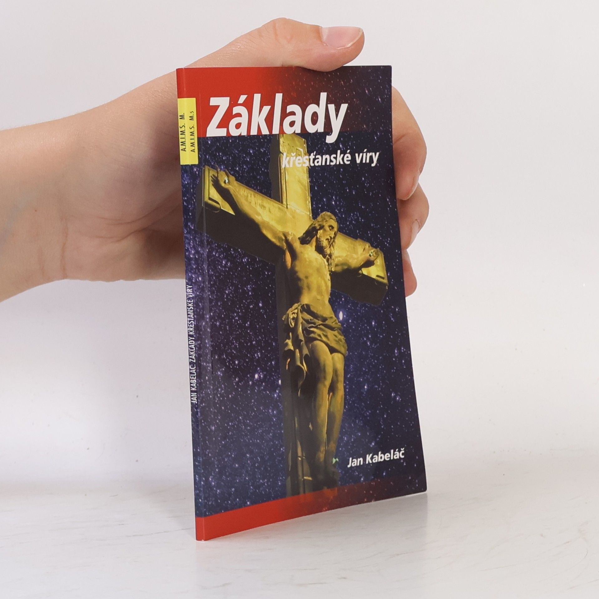 Jan Kabeláč Základy křesťanské víry