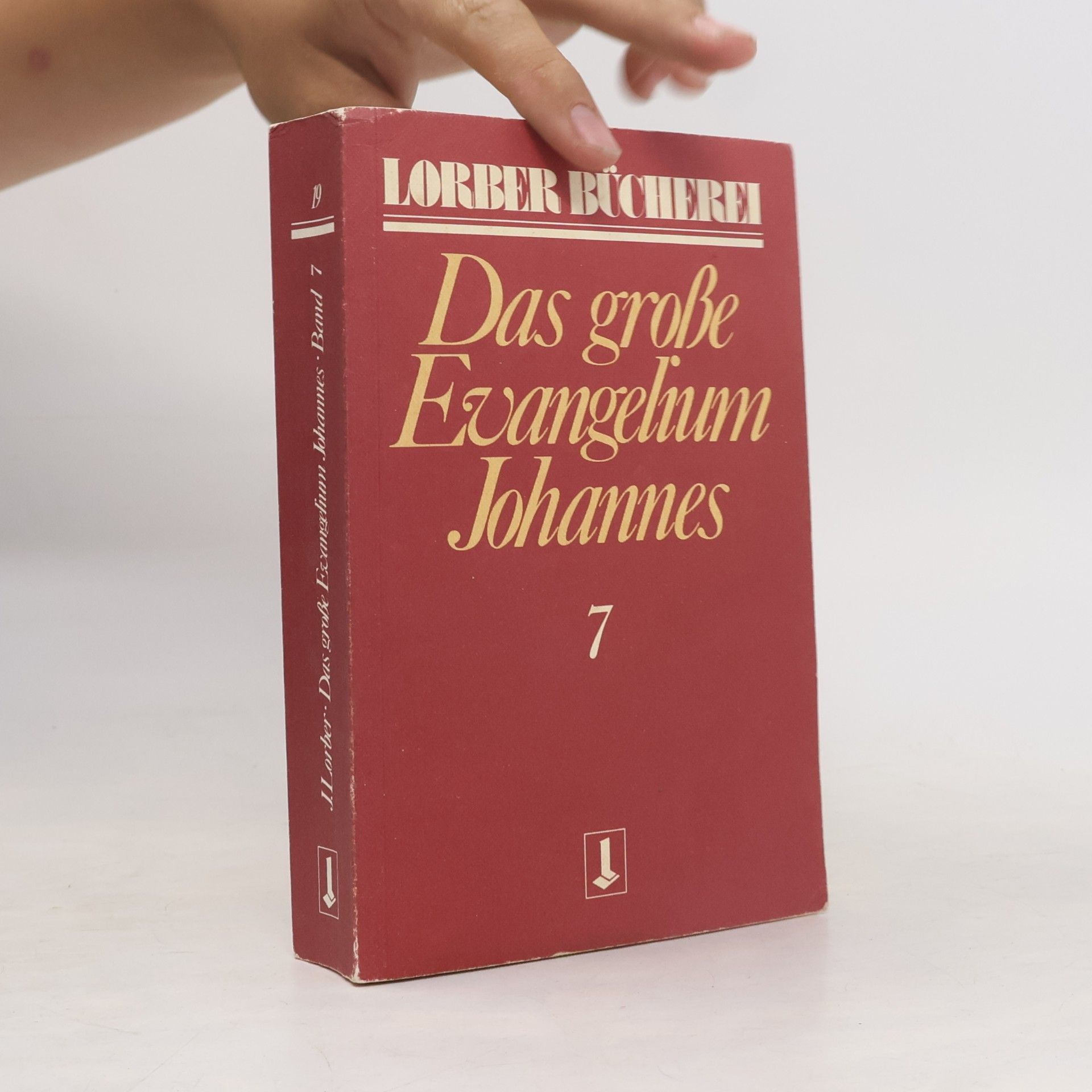 Jakob Lorber Lorber Bücherei - 7: Johannes, das große Evangelium