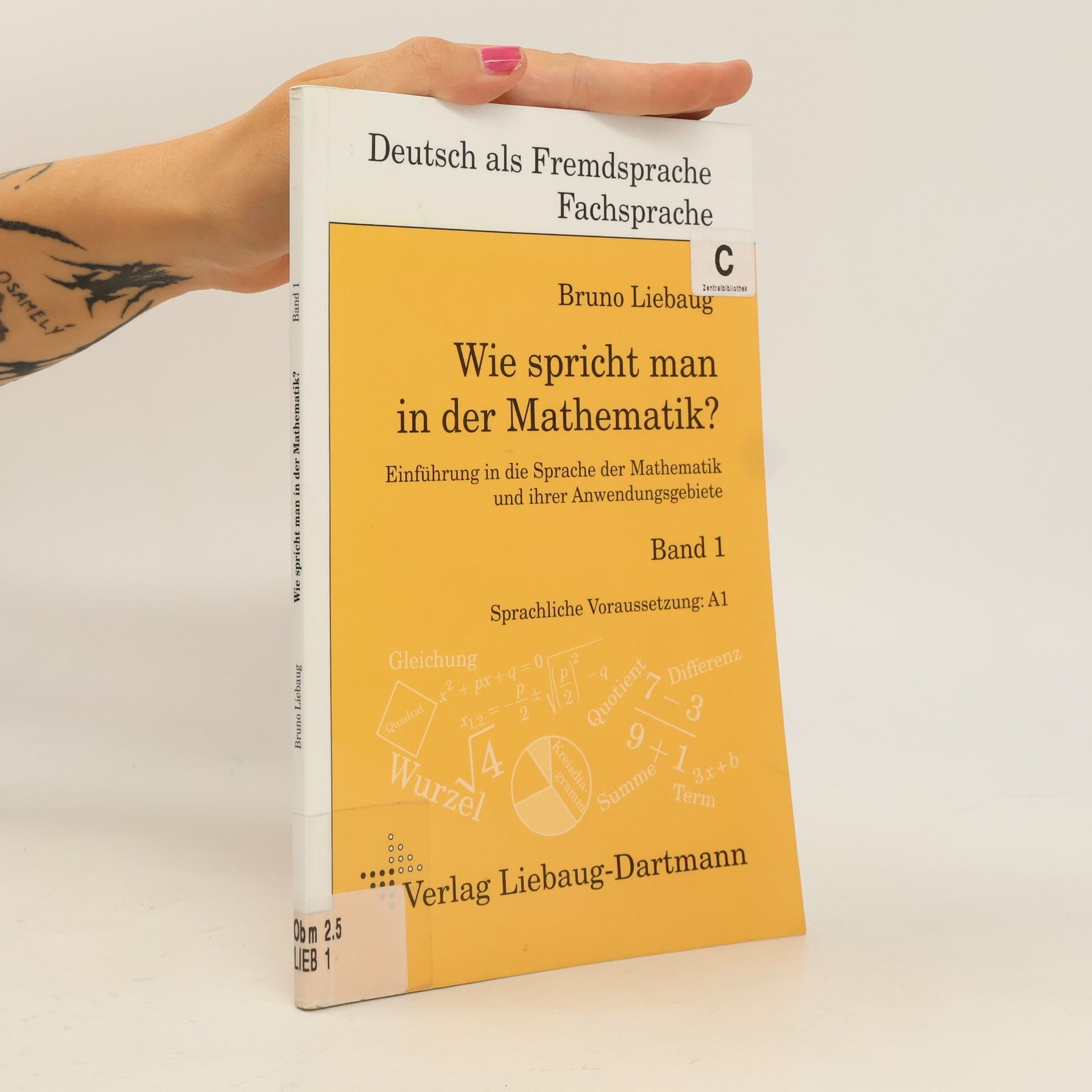 Bruno Liebaug Wie spricht man in der Mathematik?