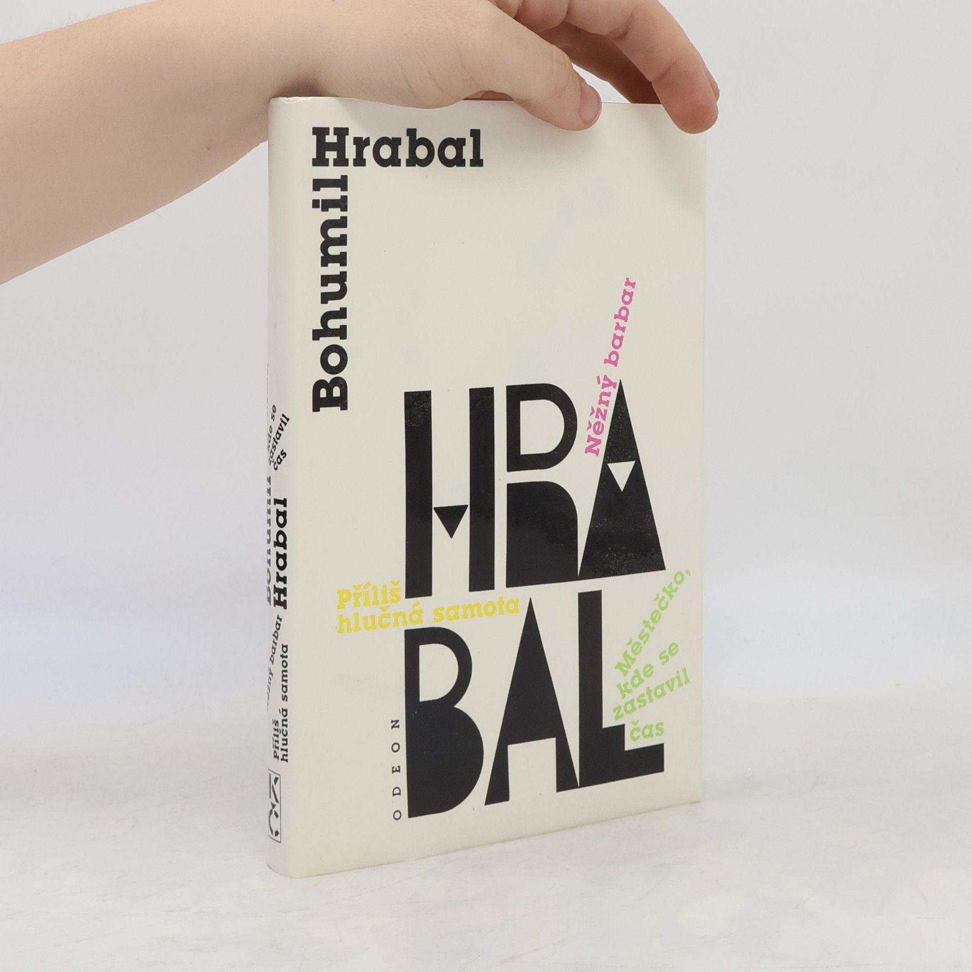 Bohumil Hrabal Městečko, kde se zastavil čas