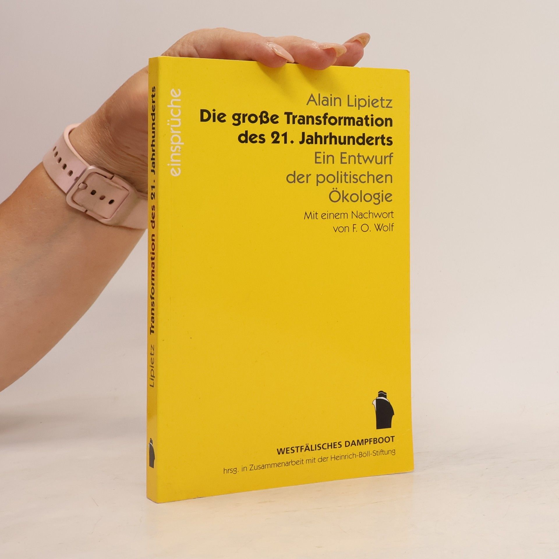 Alain Lipietz Die große Transformation des 21. Jahrhunderts