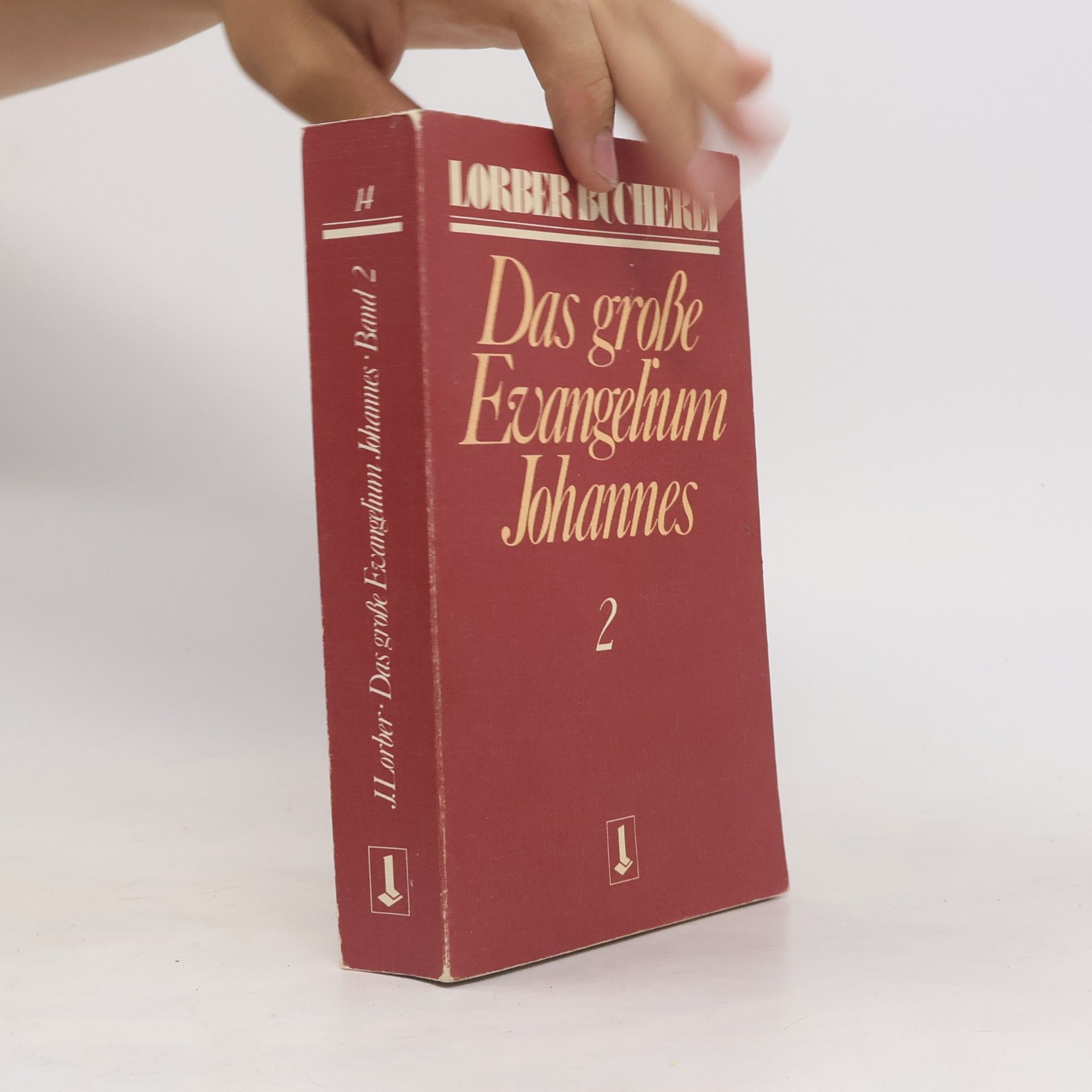 Jakob Lorber Johannes, das große Evangelium. Bd.2