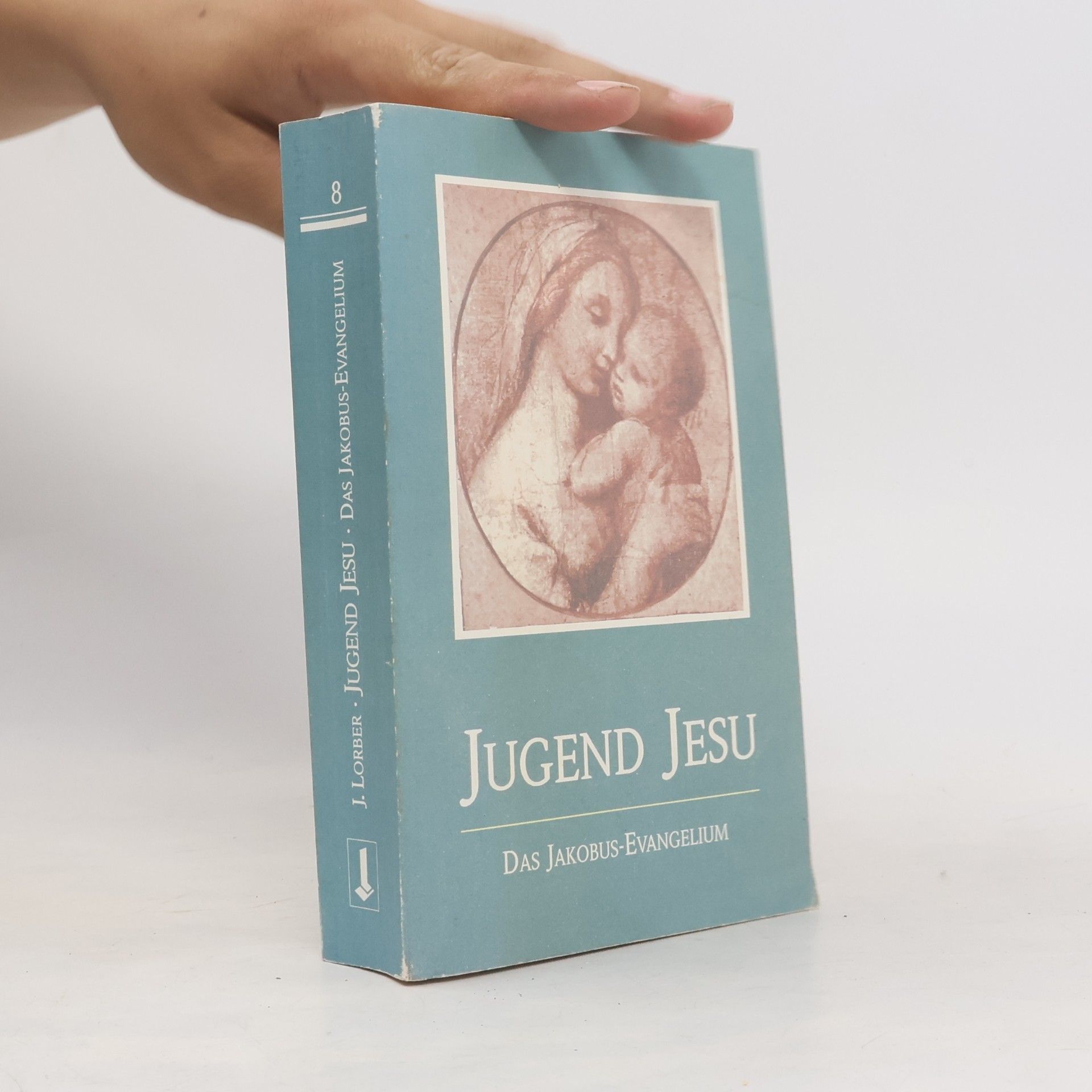 Jakob Lorber Die Jugend Jesu