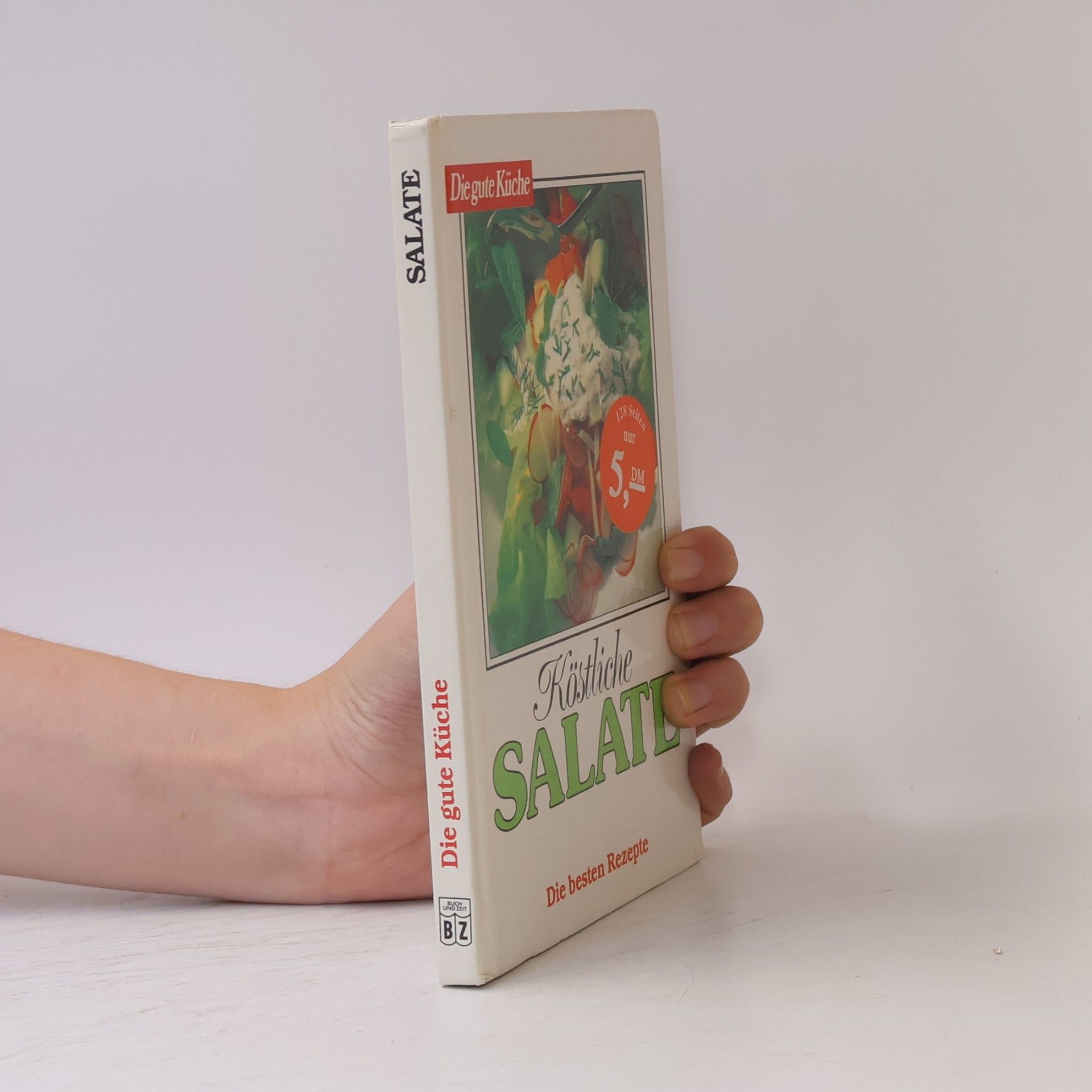 Autorenkollektiv Köstliche Salate. Die besten Rezepte