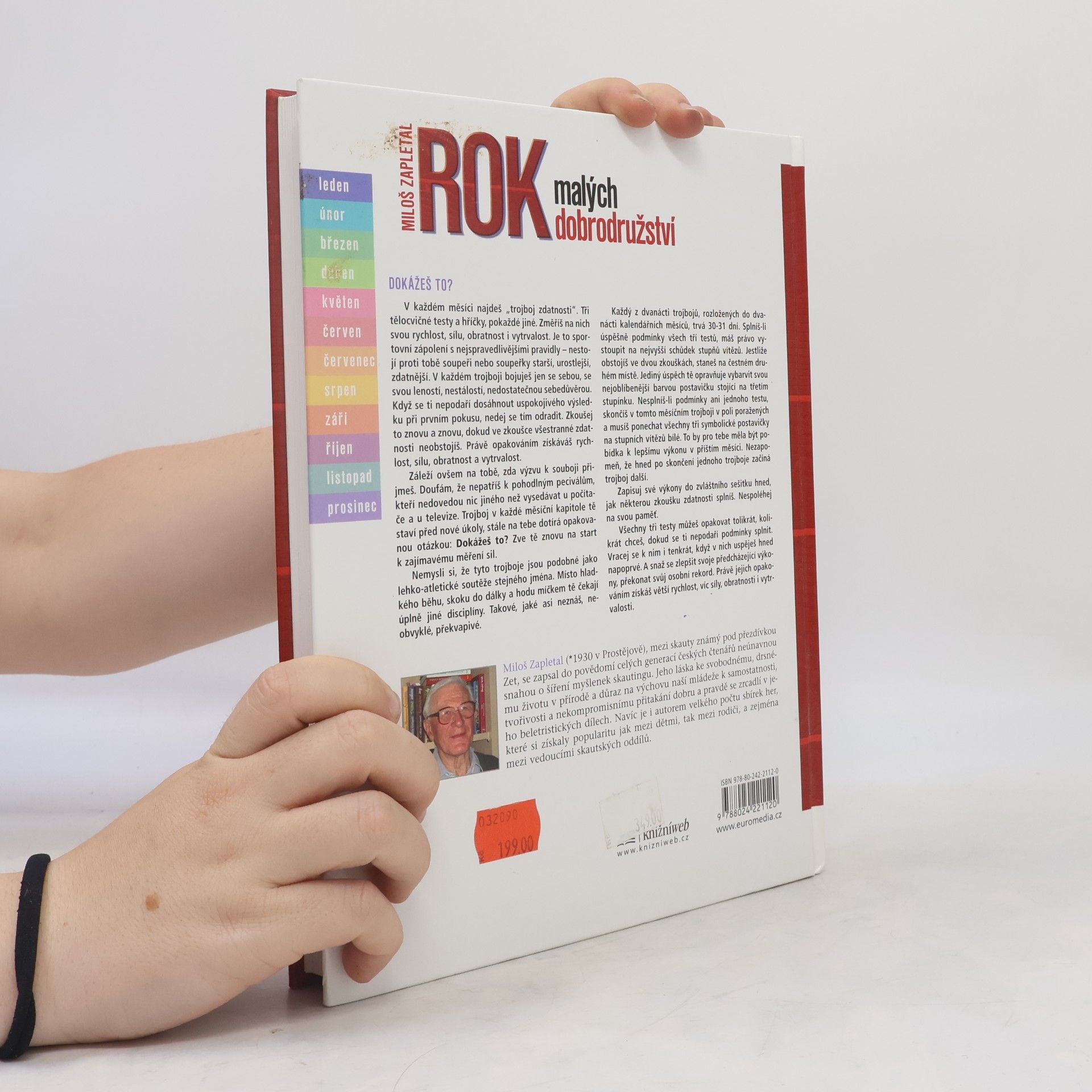 Miloš Zapletal Rok malých dobrodružství, výzkumů, objevů, her, tvůrčích pokusů, zkoušek všestranné zdatnosti a podivuhodných setkání