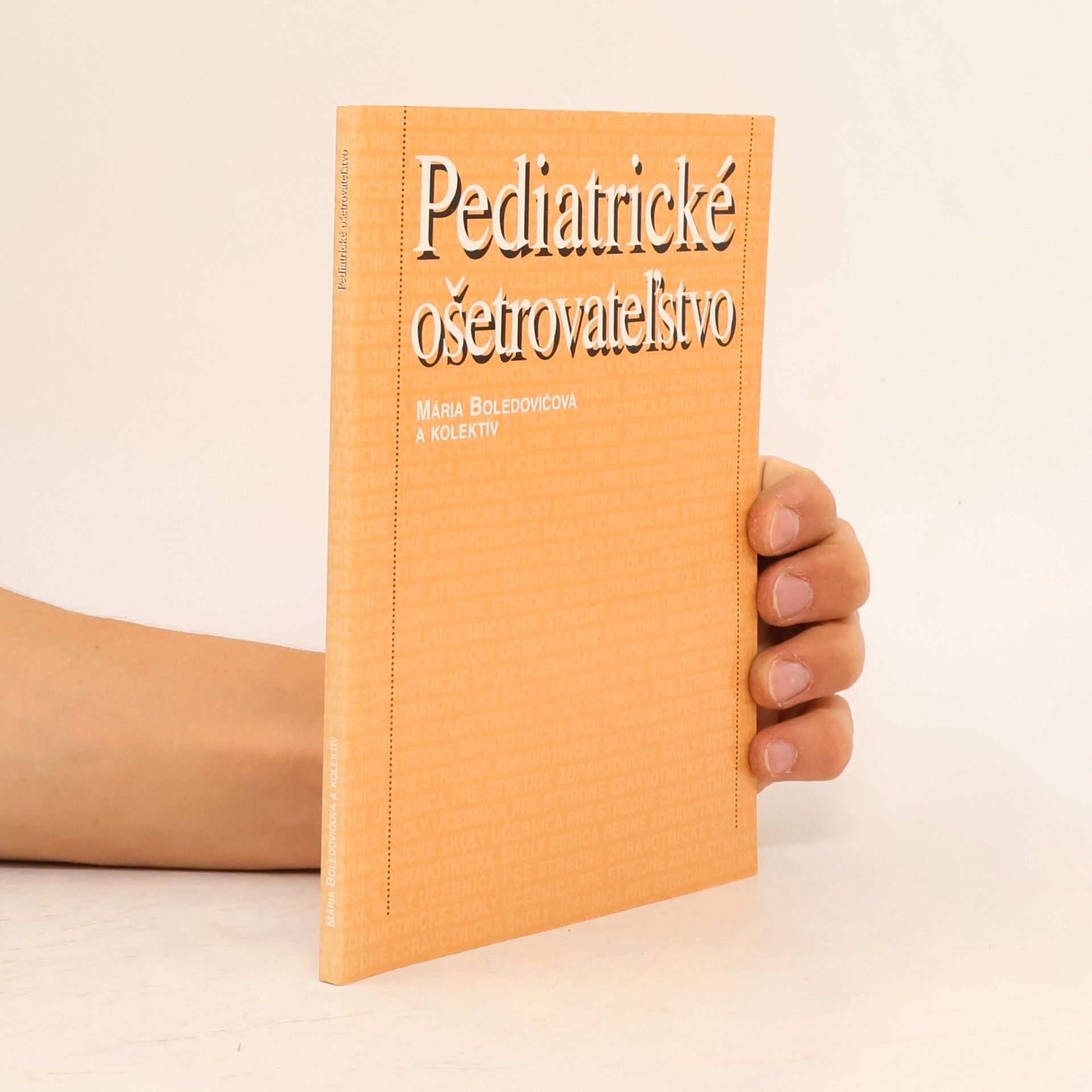 Mária Boledovičová Pediatrické ošetrovateľstvo
