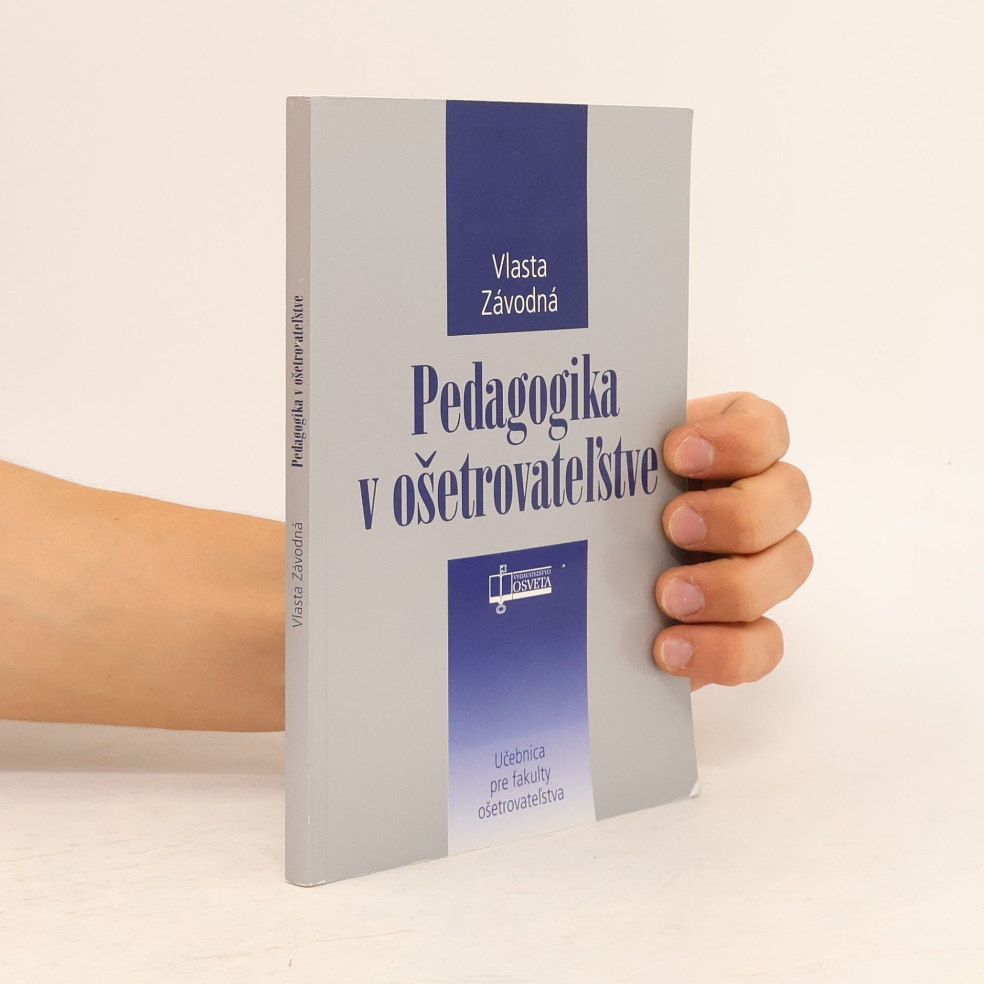 Vlasta Závodná Pedagogika v ošetrovatel'stve