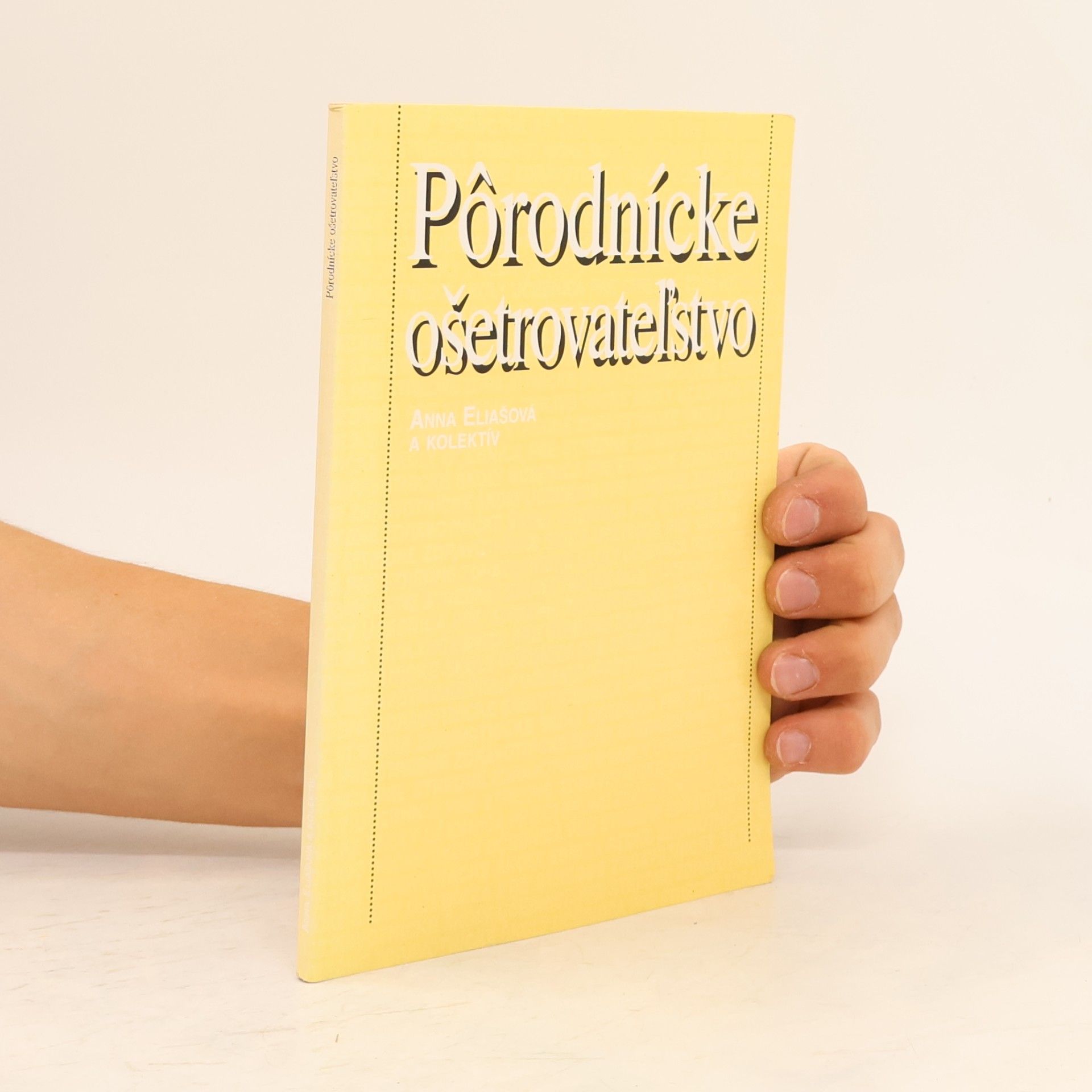 Anna Eliašová Pôrodnícke ošetrovateľstvo